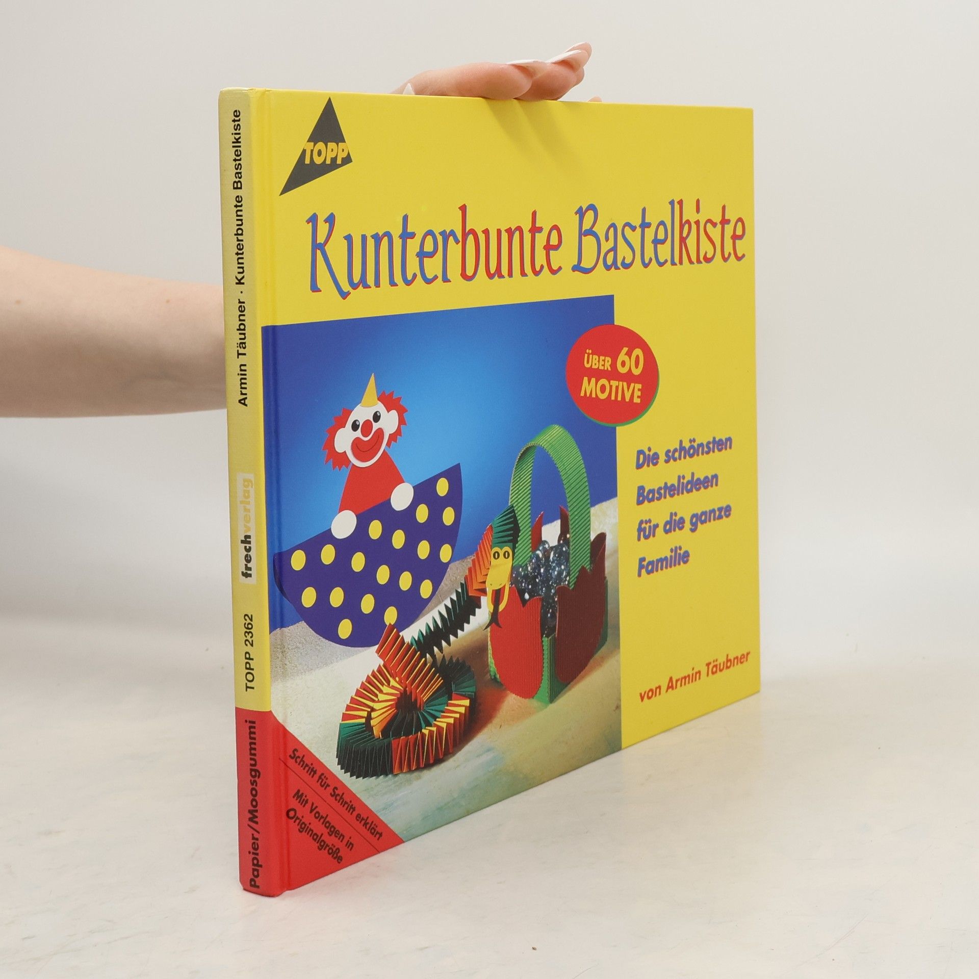 Armin Täubner Kunterbunte Bastelkiste