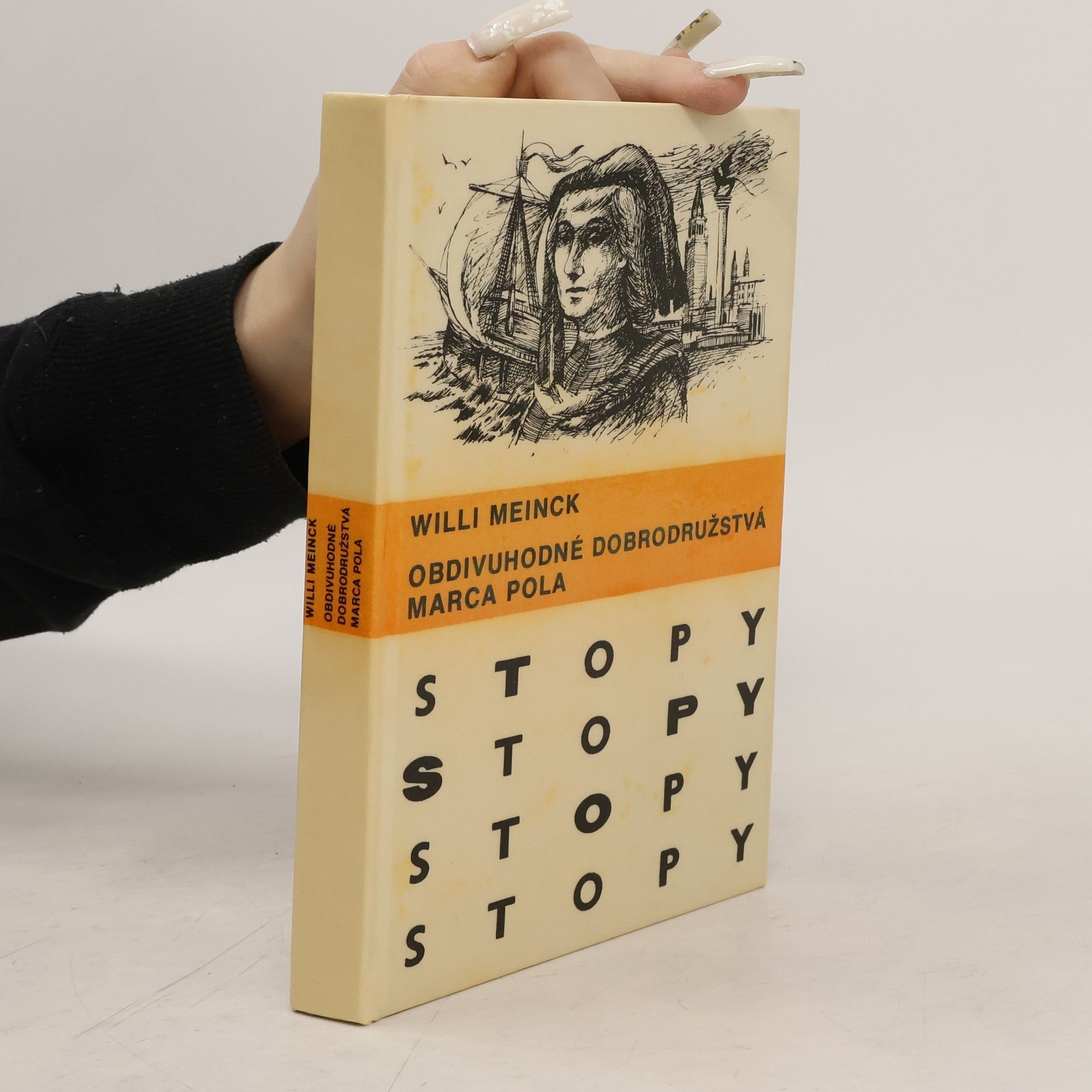 Willi Meinck Obdivuhodné dobrodružstvá Marca Pola