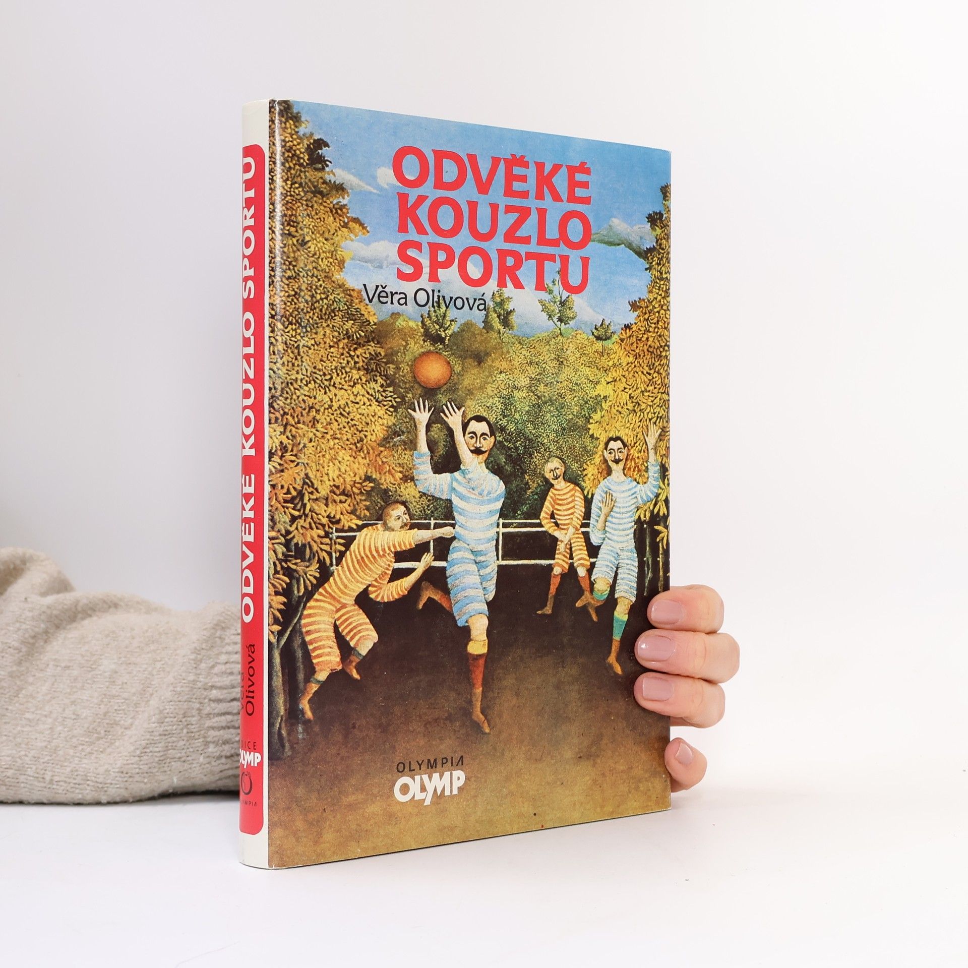 Věra Olivová Odvěké kouzlo sportu