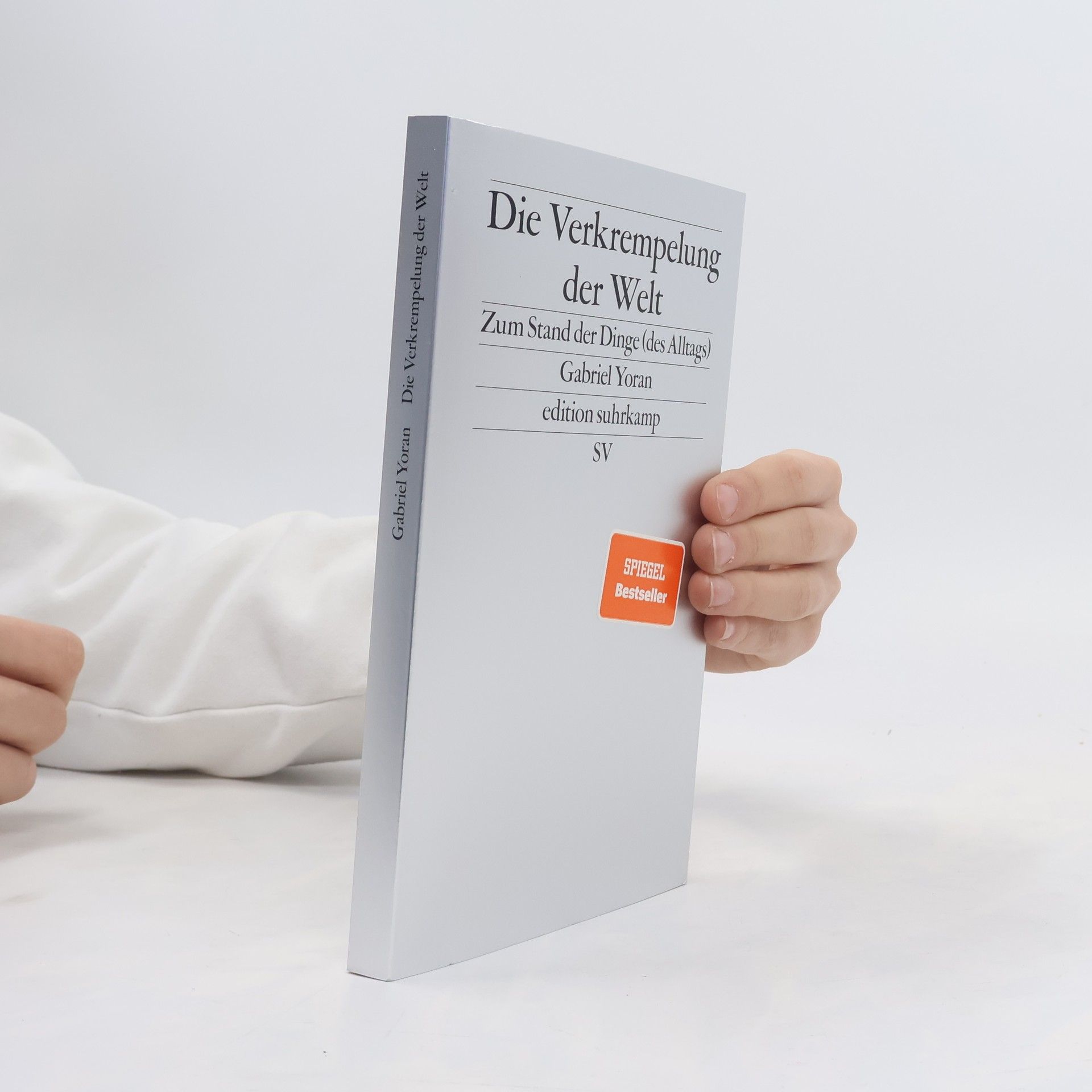 Gabriel Yoran Die Verkrempelung der Welt