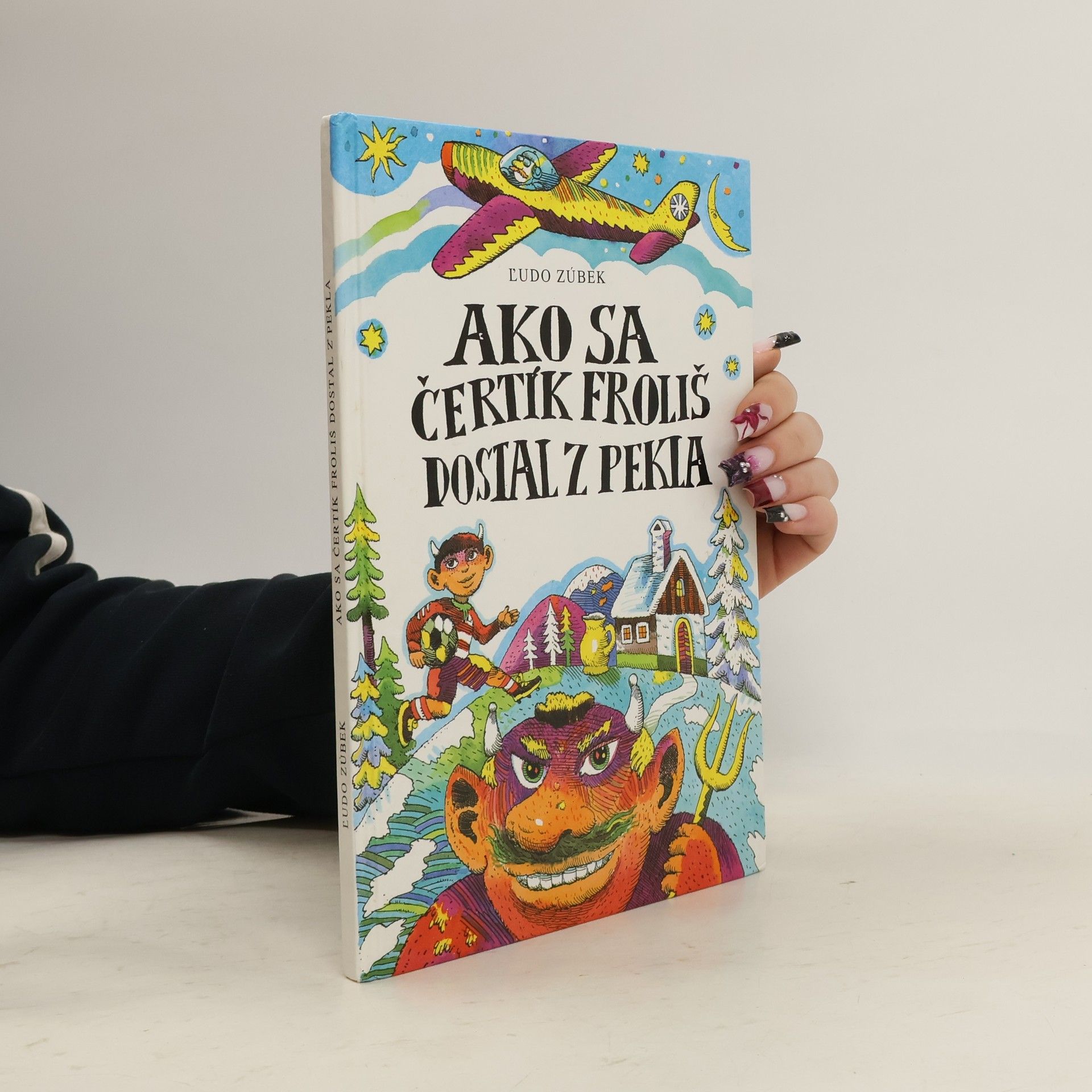 Ľudo Zúbek Ako sa čertík Froliš dostal z pekla