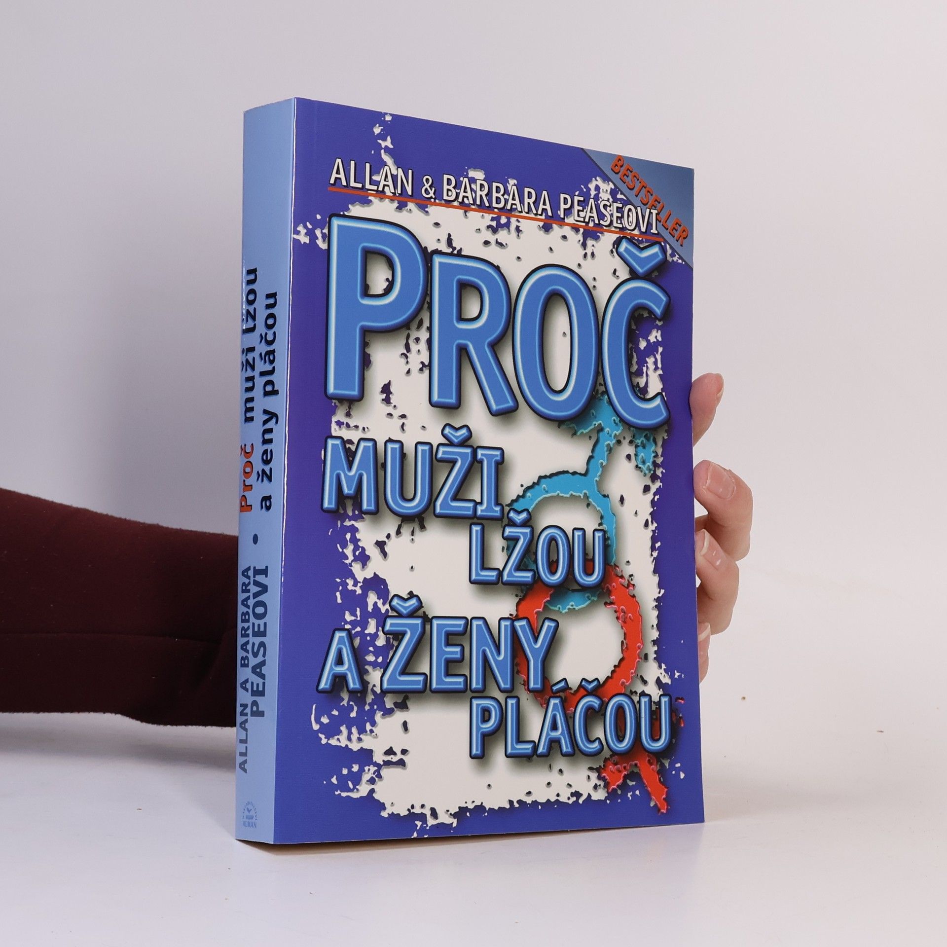 Allan Pease Proč muži lžou a ženy pláčou