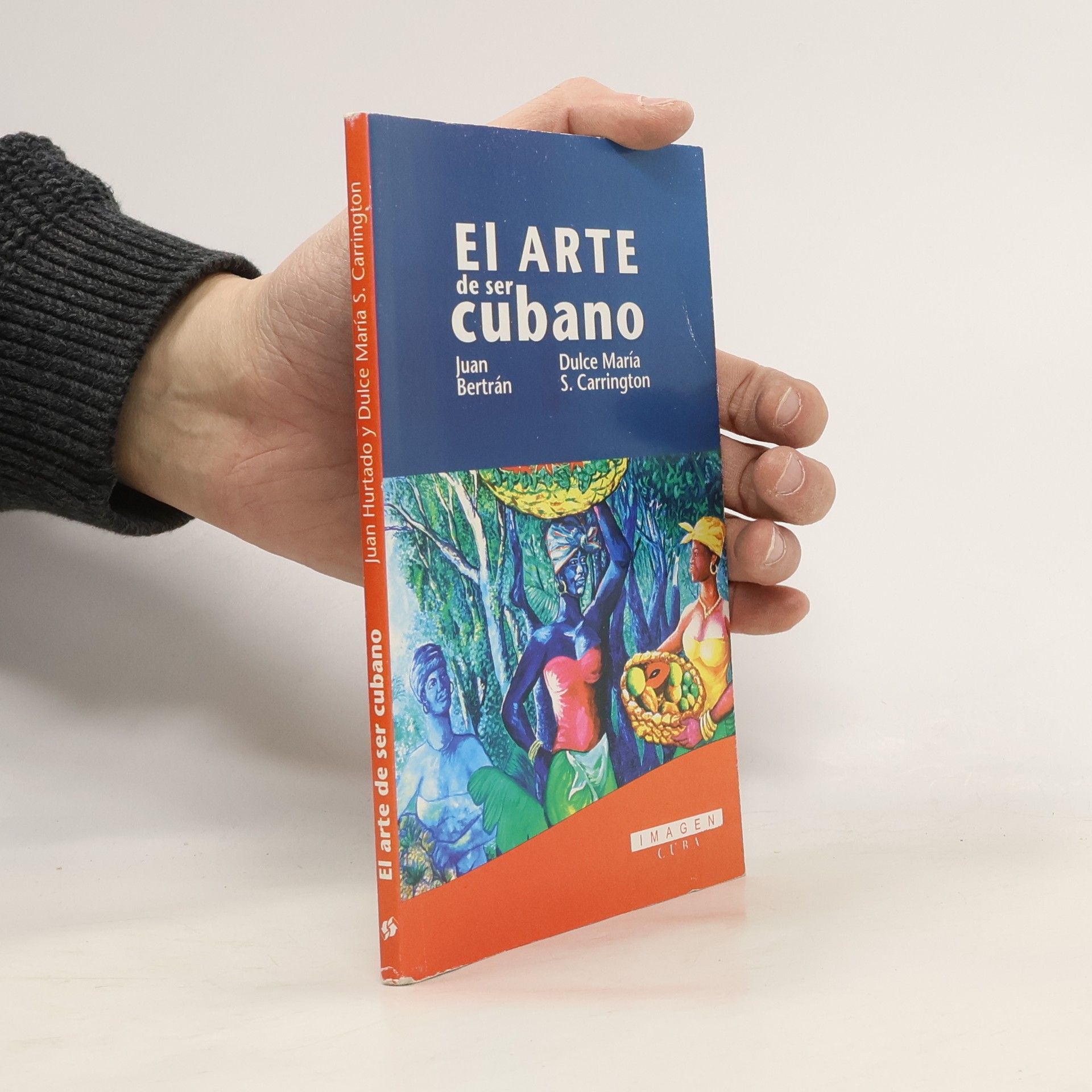 Juan Bertrán Hurtado El arte de ser cubano