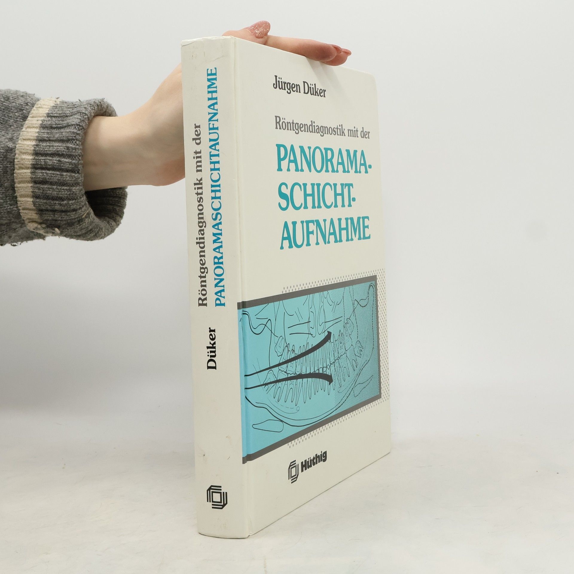 Jürgen Düker Röntgendiagnostik mit der Panoramaschichtaufnahme
