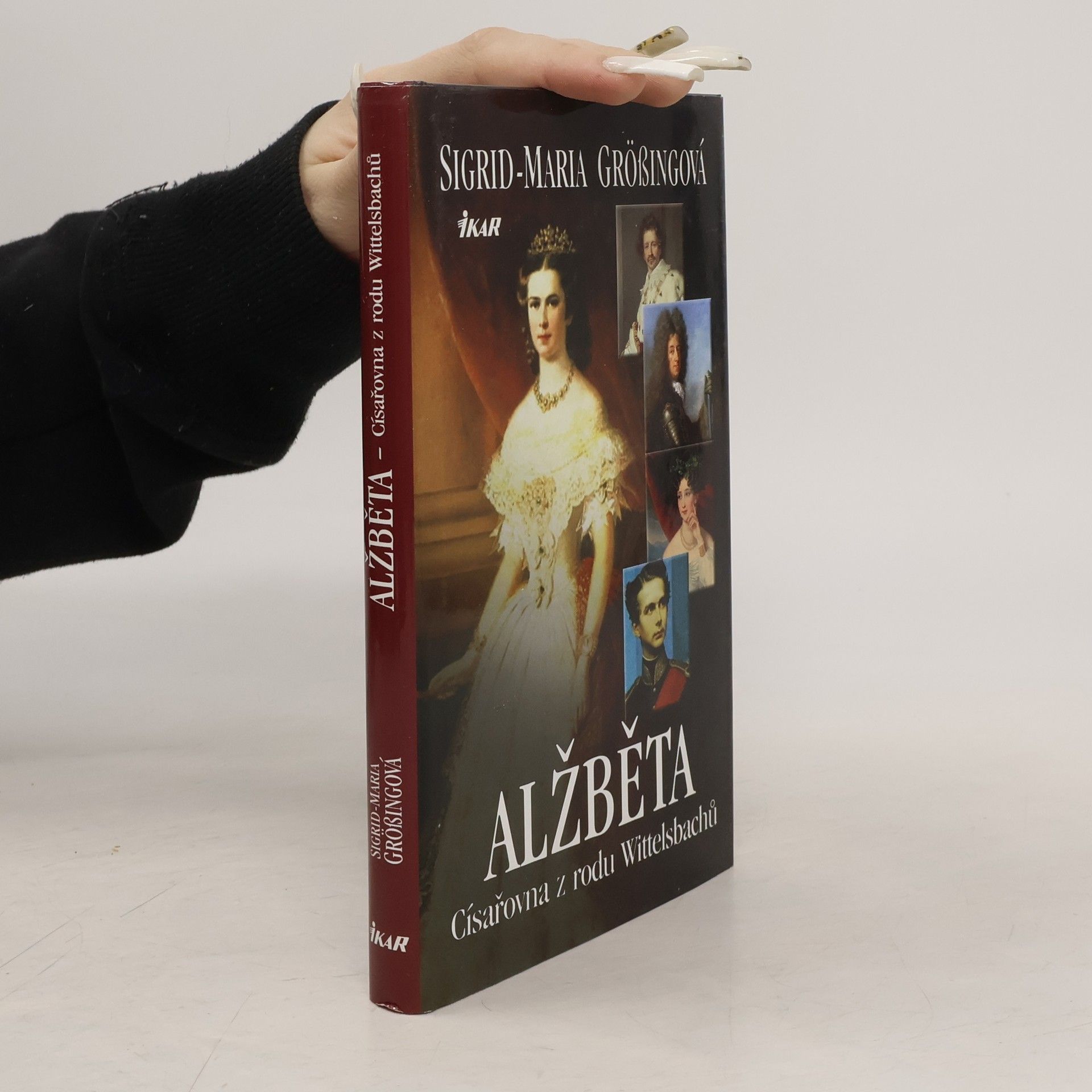 Sigrid Größing Alžběta: císařovna z rodu Wittelsbachů