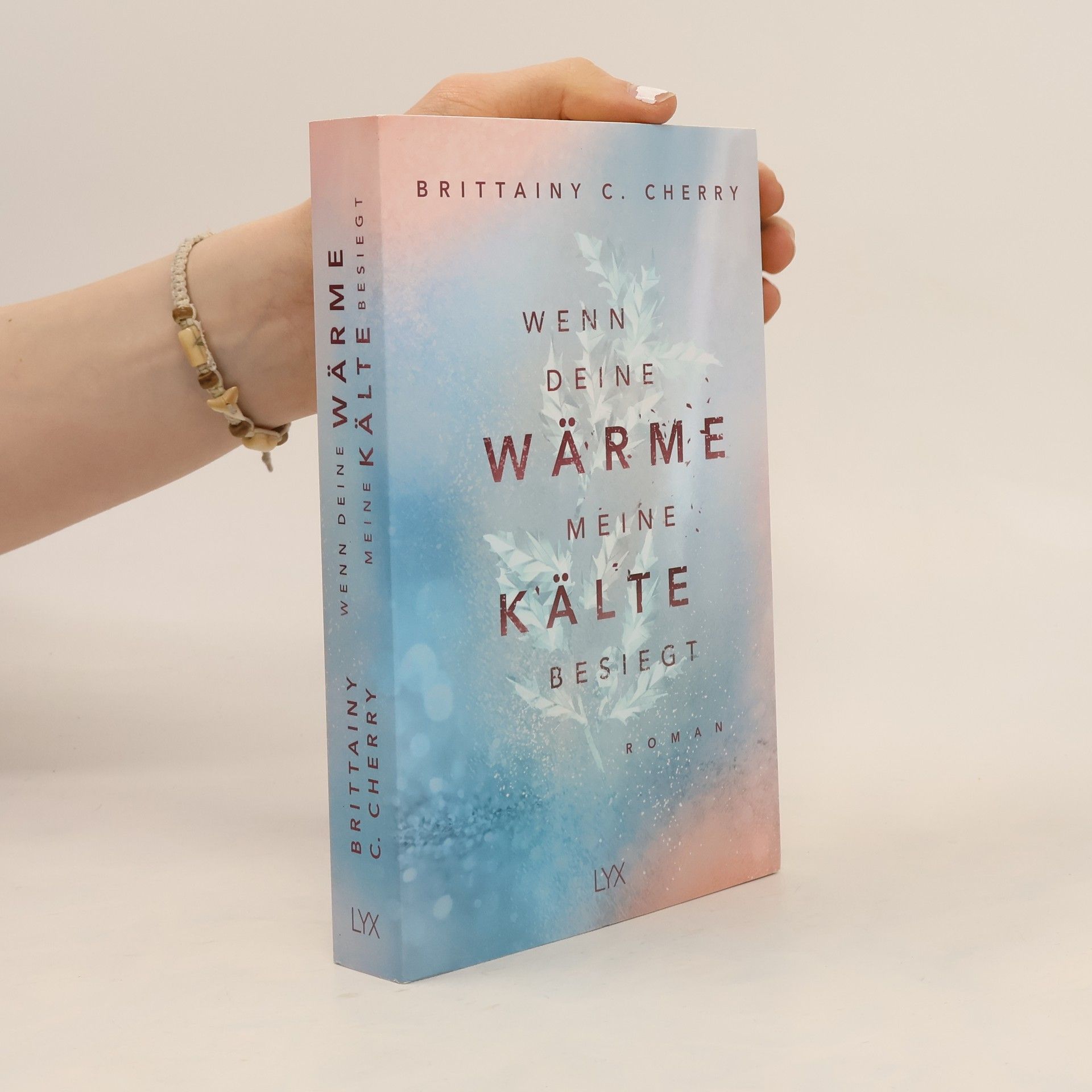 Brittainy C. Cherry Wenn deine Wärme meine Kälte besiegt