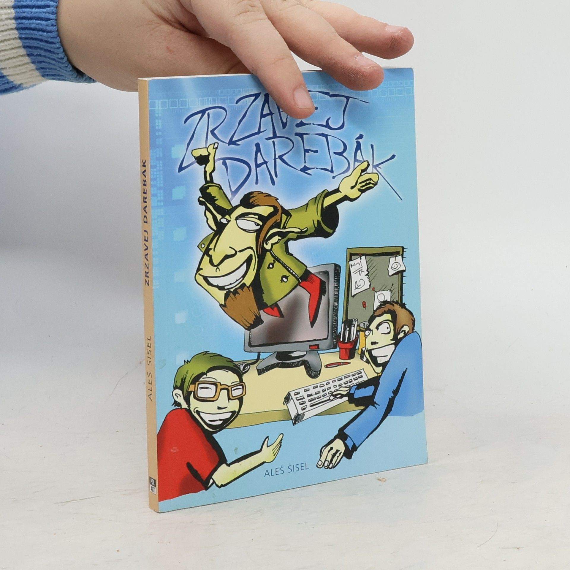 Aleš Sisel Zrzavej darebák