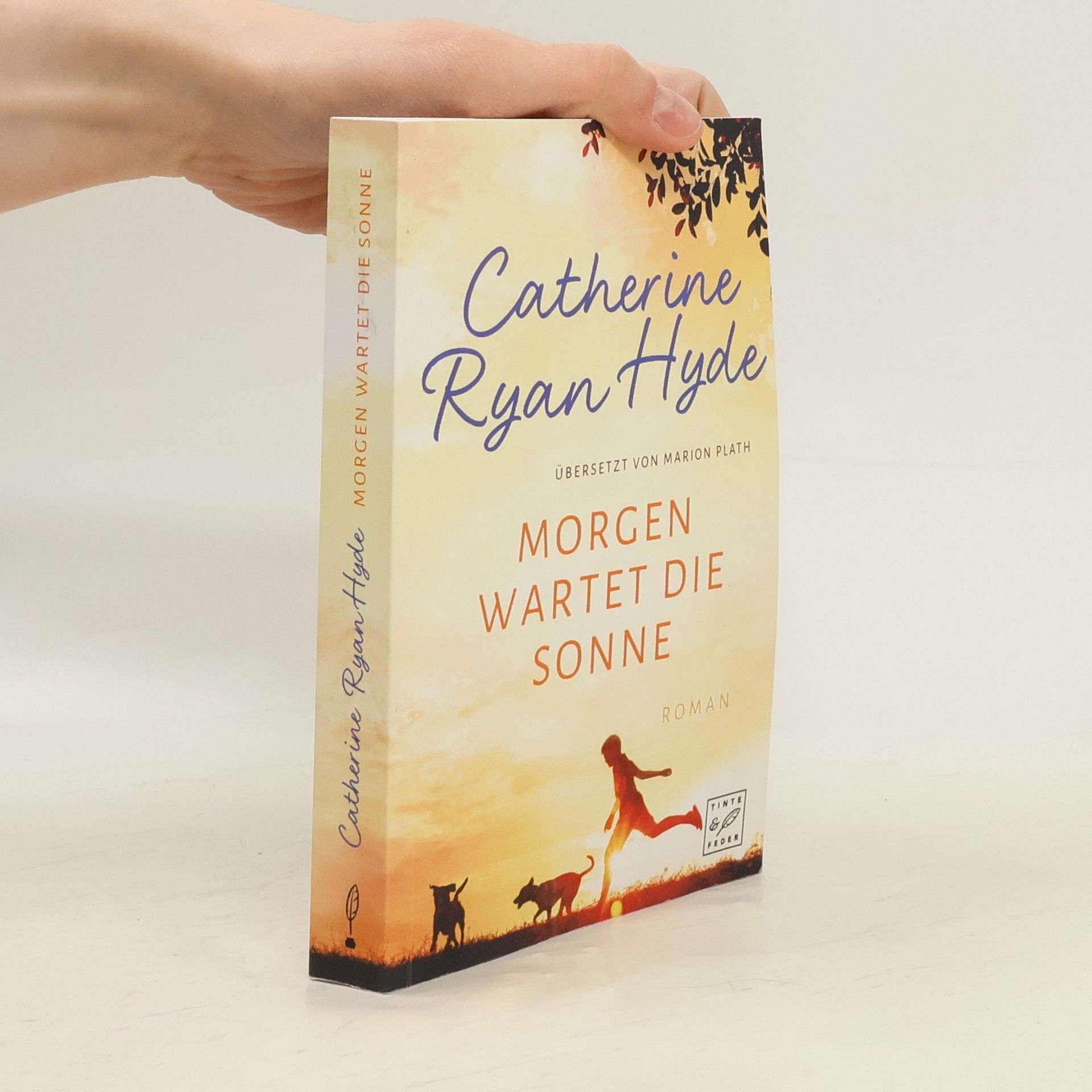 Catherine Ryan Hyde Morgen wartet die Sonne