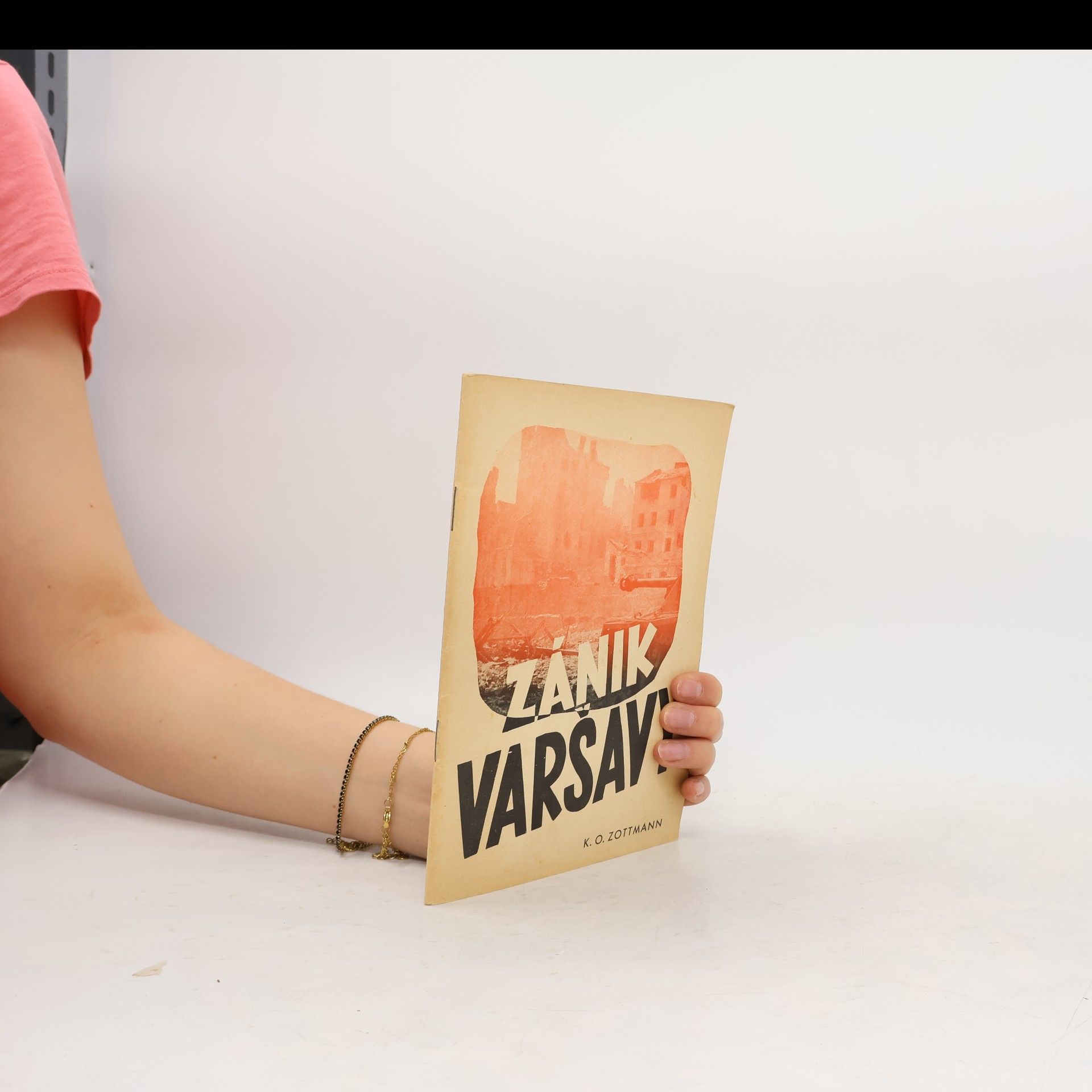 Karl Otto Zottmann Zánik Varšavy. líčení válečného zpravodaje