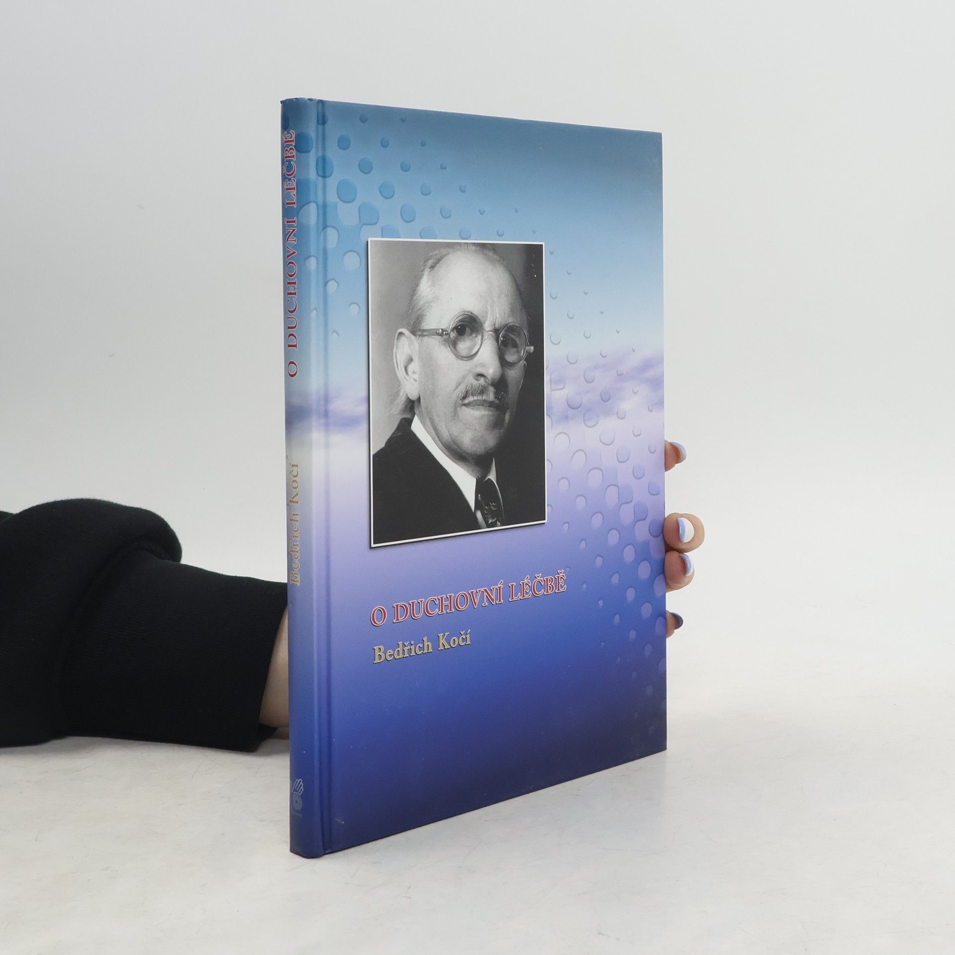 Bedřich Kočí O duchovní léčbě