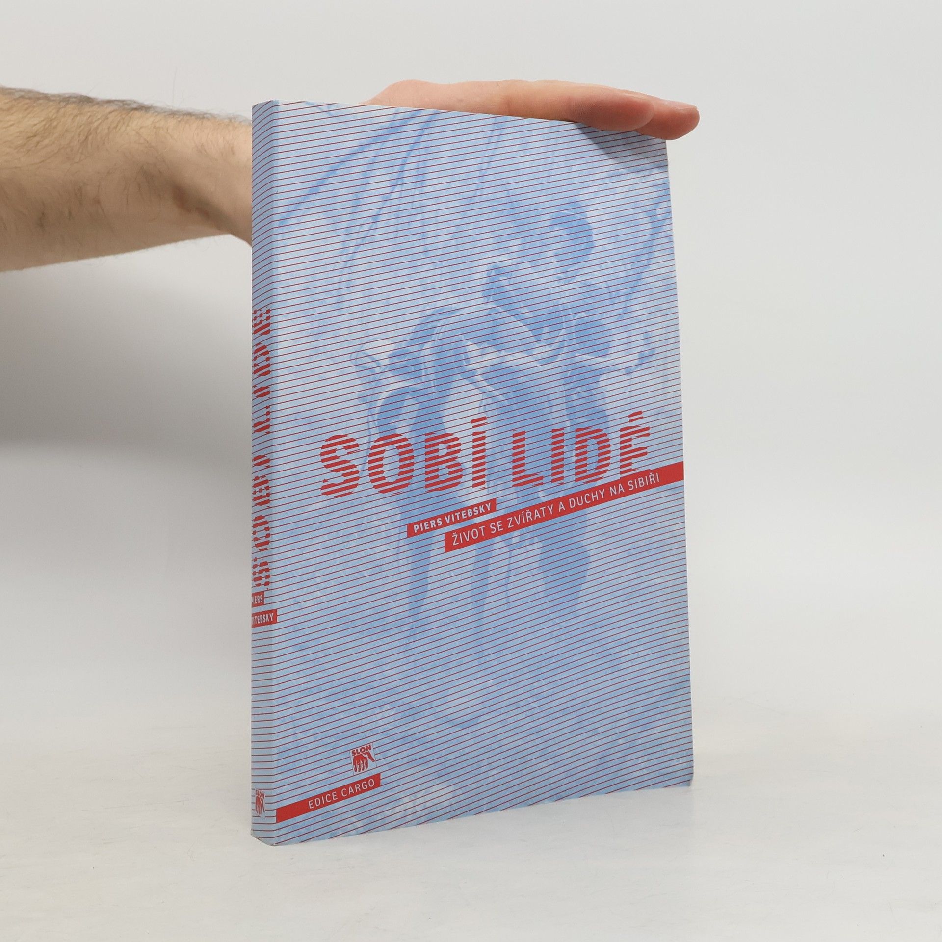 Piers Vitebsky Sobí lidé : život se zvířaty a duchy na Sibiři