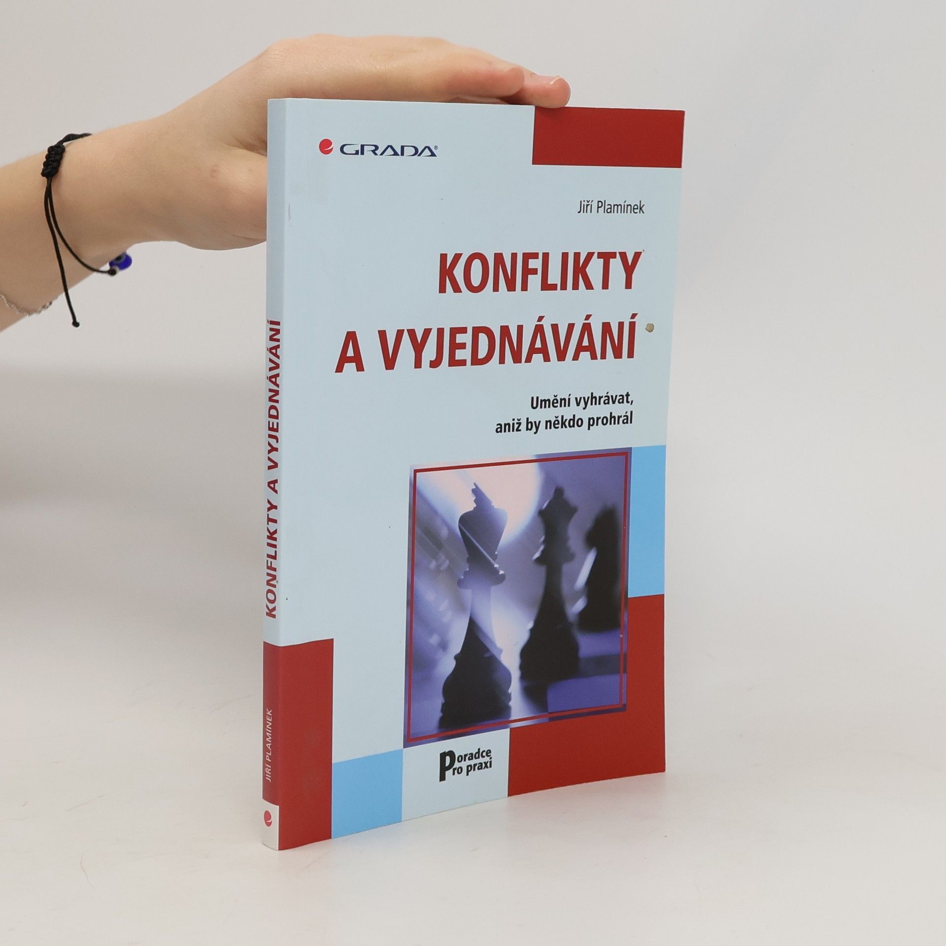 Jiří Plamínek Konflikty a vyjednávání : umění vyhrávat, aniž by někdo prohrál