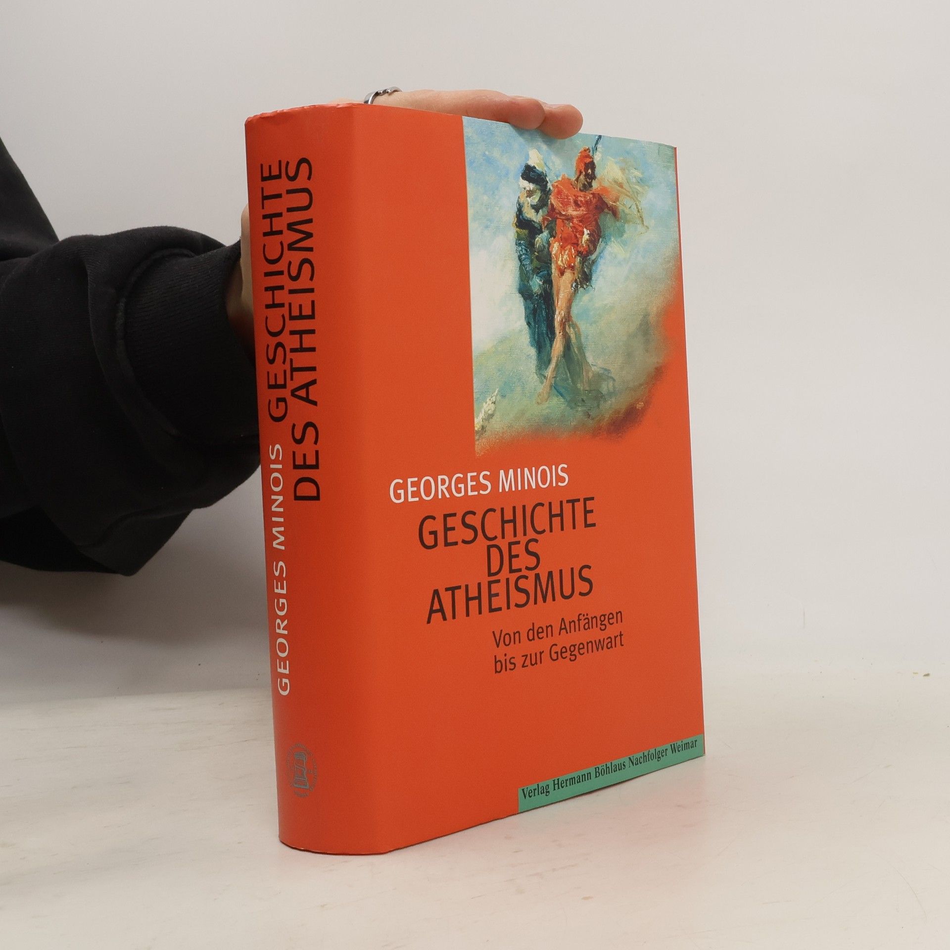 Georges Minois Geschichte des Atheismus