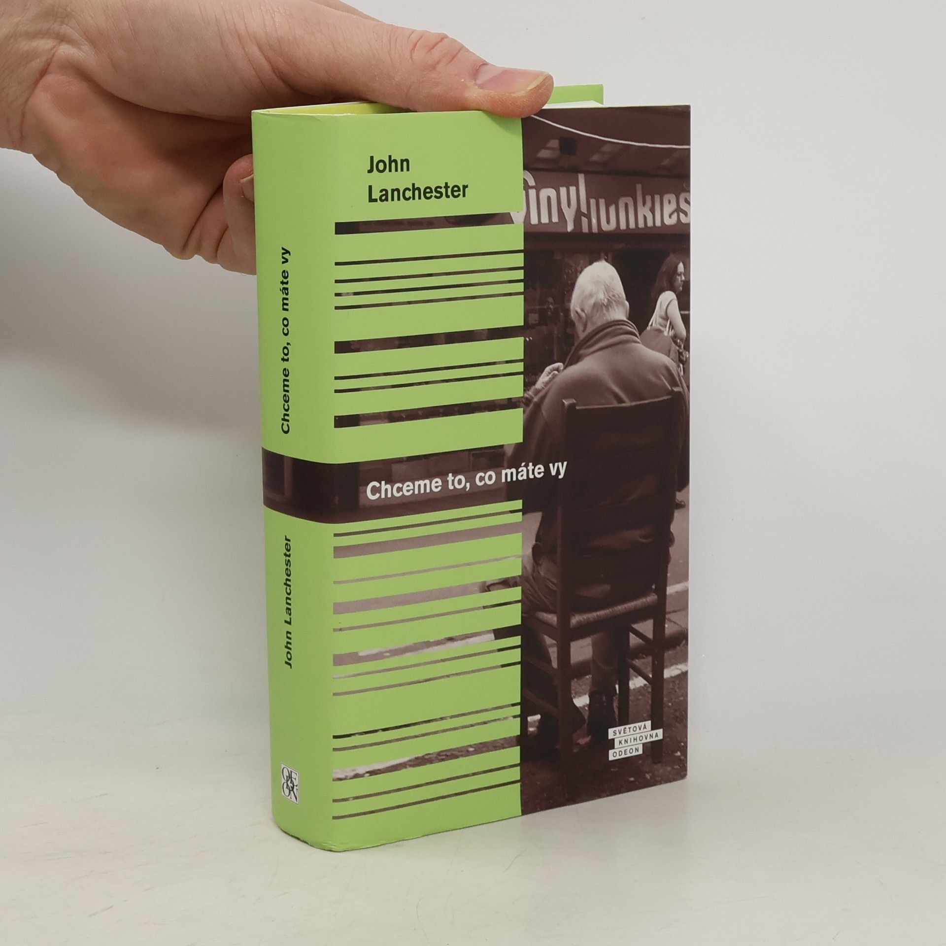 John Lanchester Chceme to, co máte vy