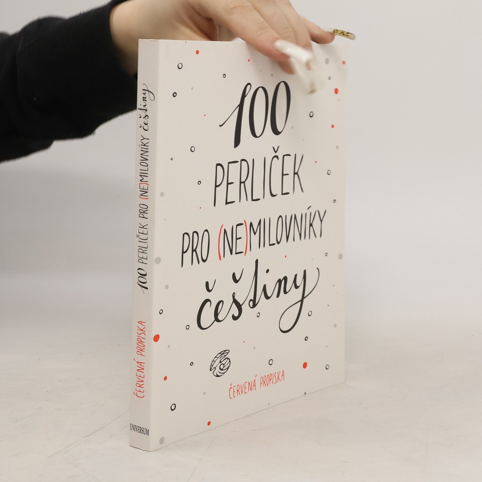 Anna Macková 100 perliček pro (ne)milovníky češtiny