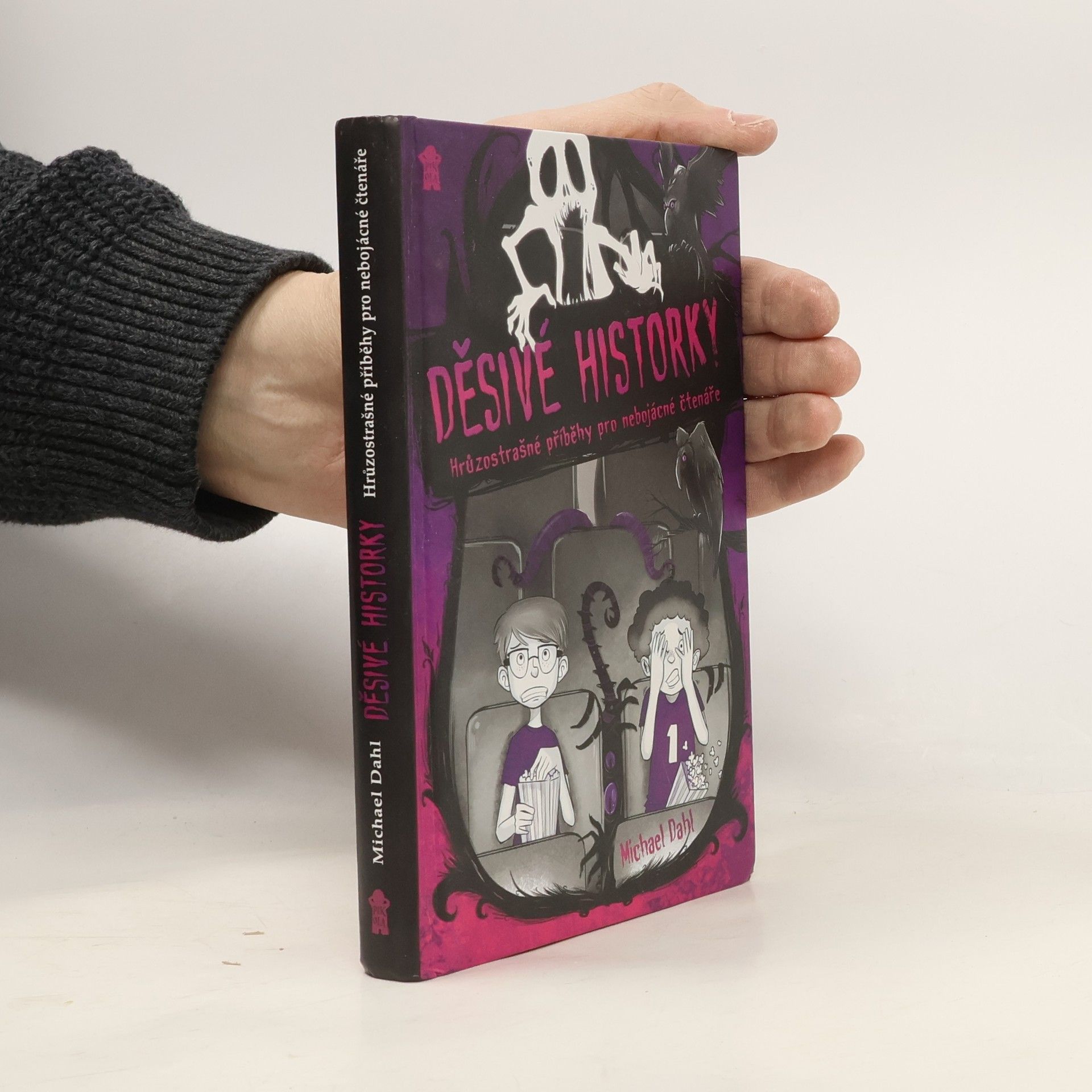 Děsivé historky. Hrůzostrašné příběhy pro nebojácné čtenáře