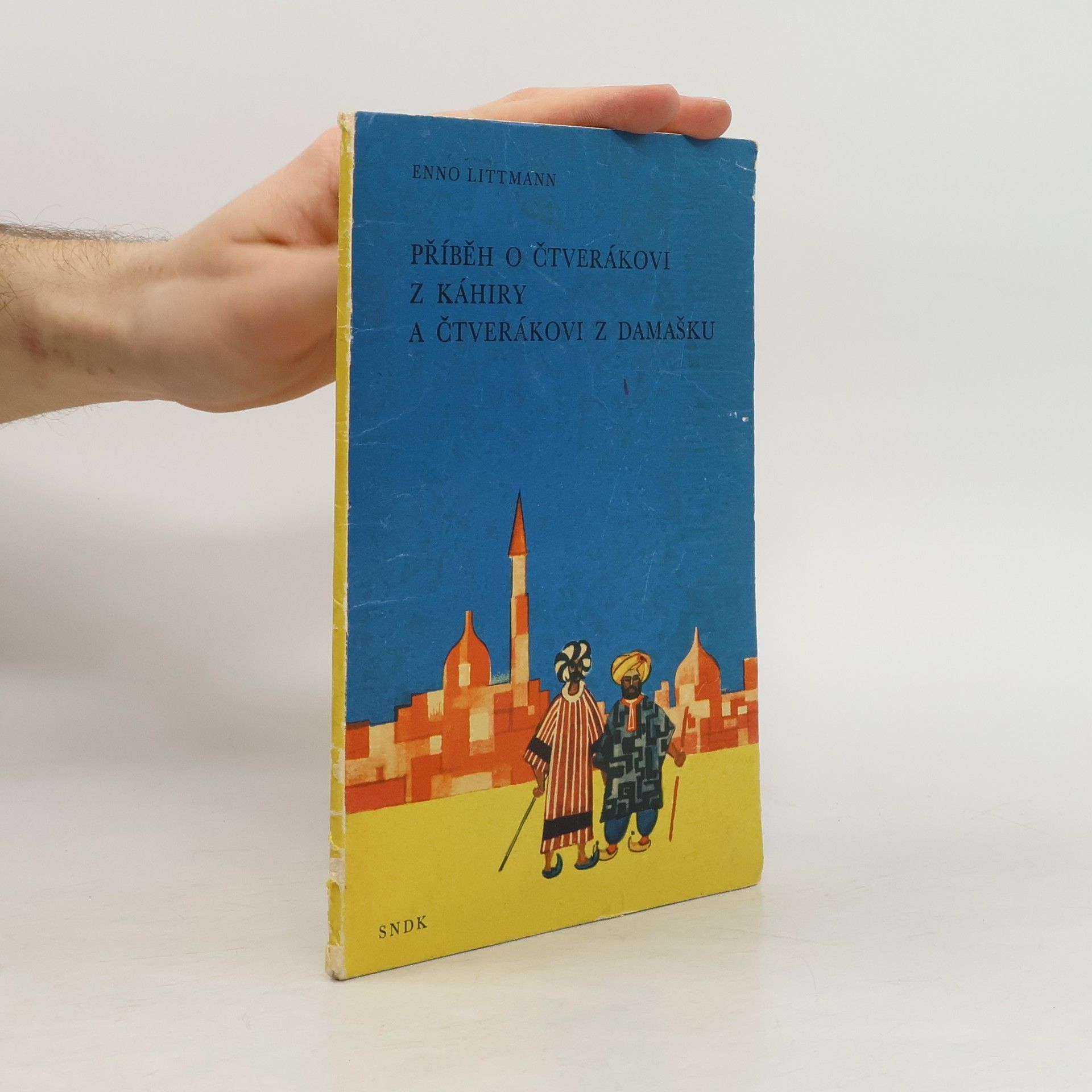 Enno Littmann Příběh o čtverákovi z Káhiry a čtverákovi z Damašku