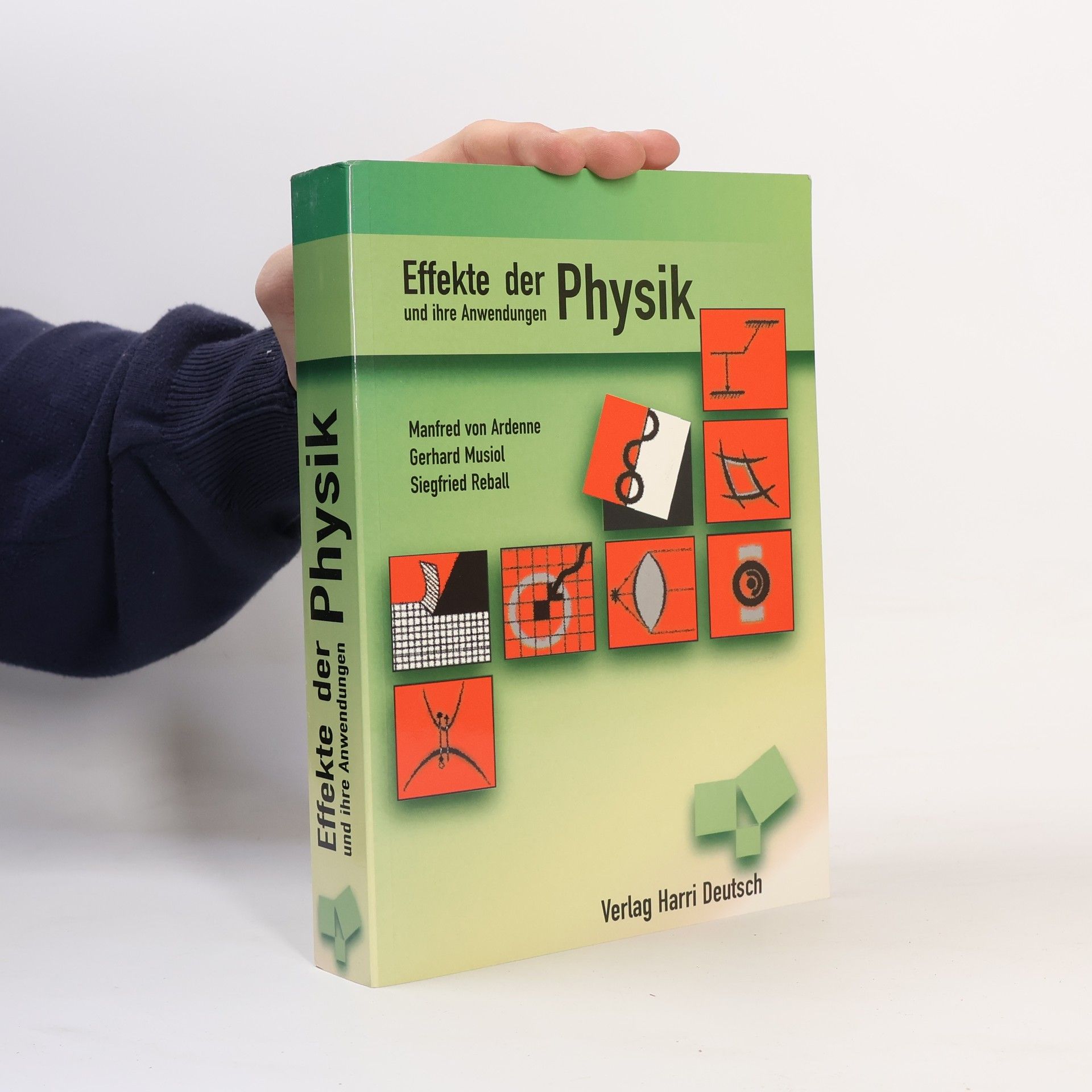 Manfred von Ardenne Effekte der Physik und ihre Anwendungen ; mit 247 Tabellen
