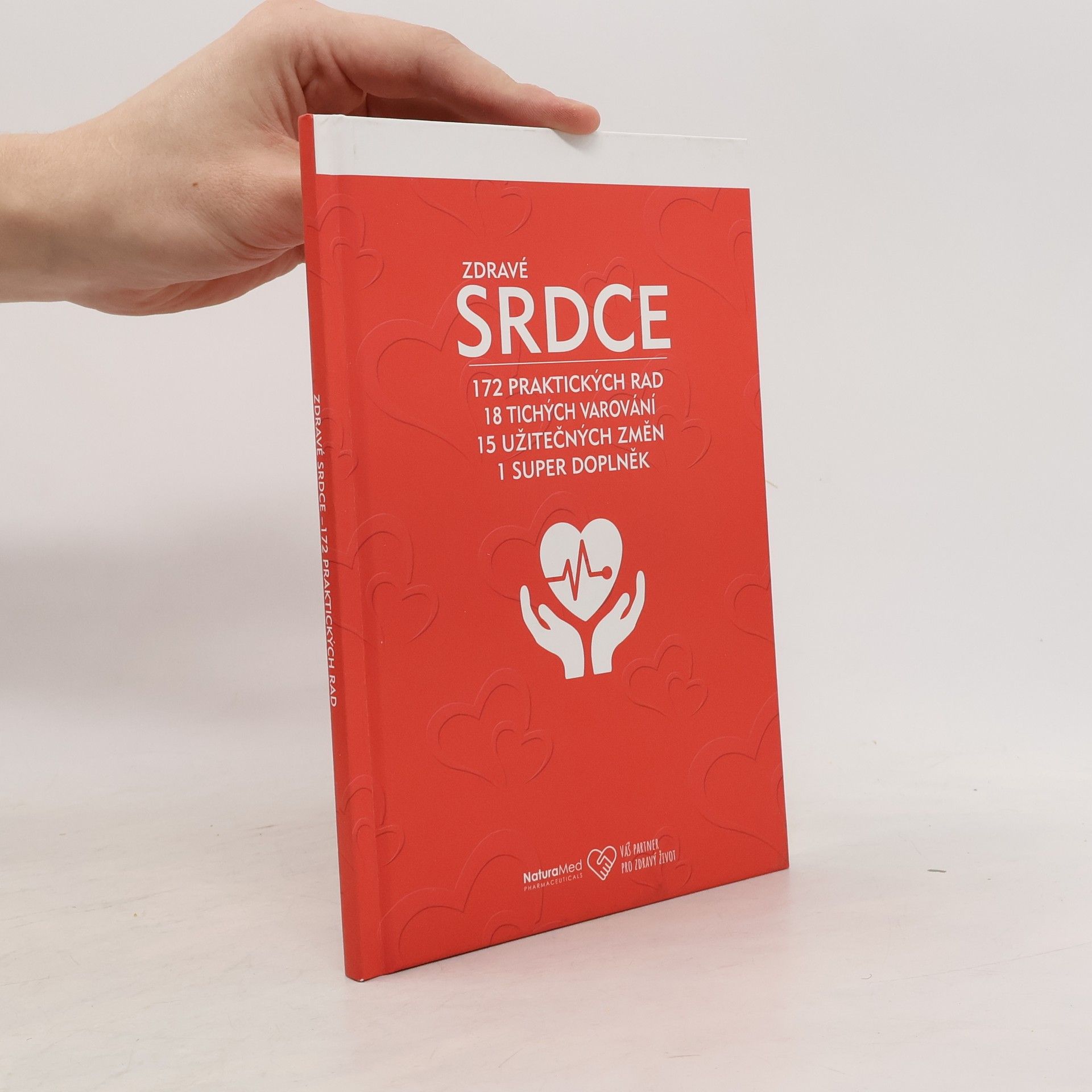 Kolektiv autorů Zdravé srdce: 172 praktických rad, 18 tichých varování, 15 užitečných změn, 1 super doplněk
