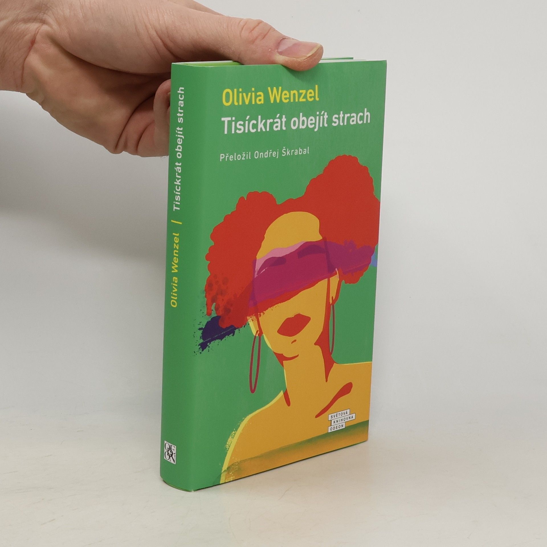 Olivia Wenzel Tisíckrát obejít strach