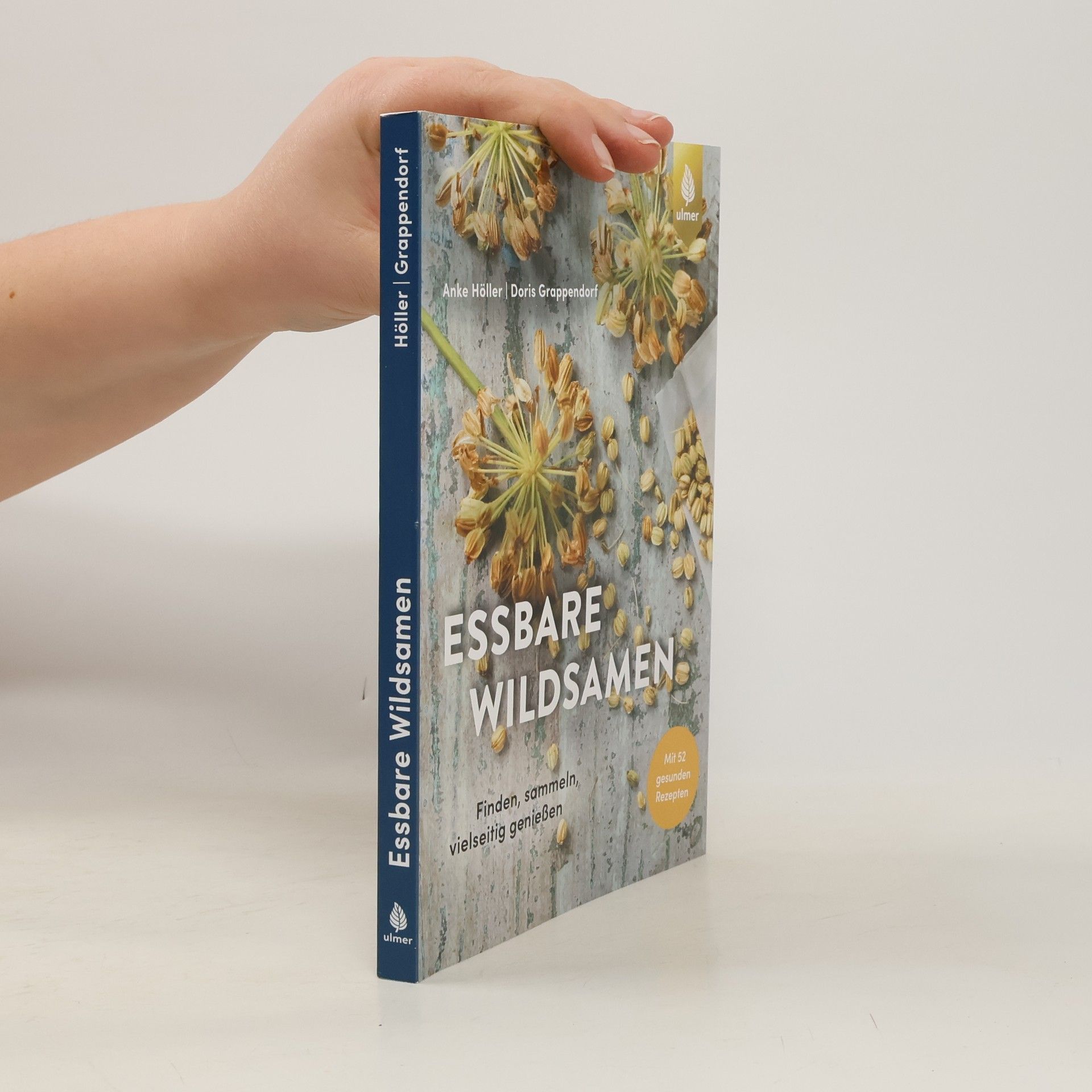 Anke Höller Essbare Wildsamen