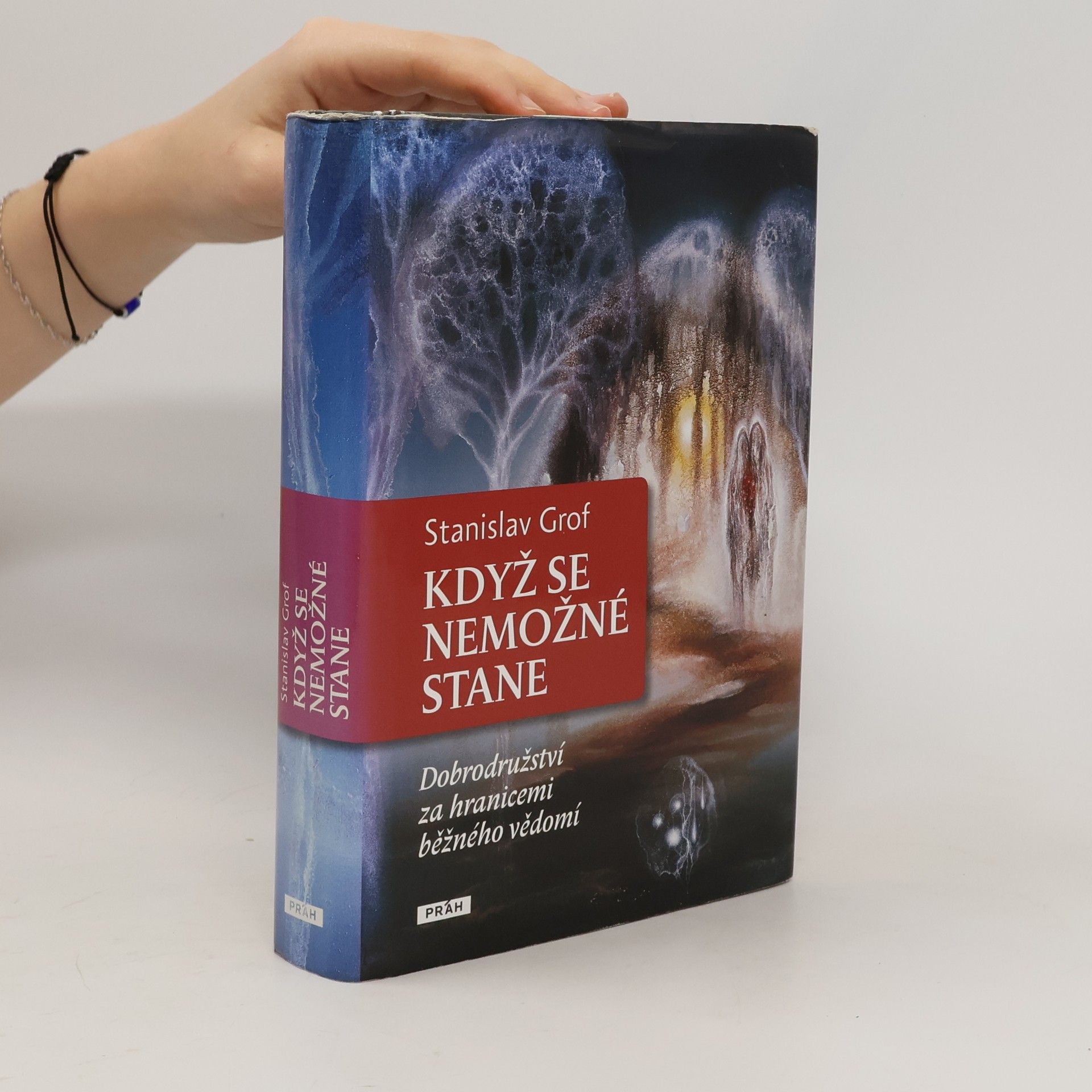 Stanislav Grof Když se nemožné stane