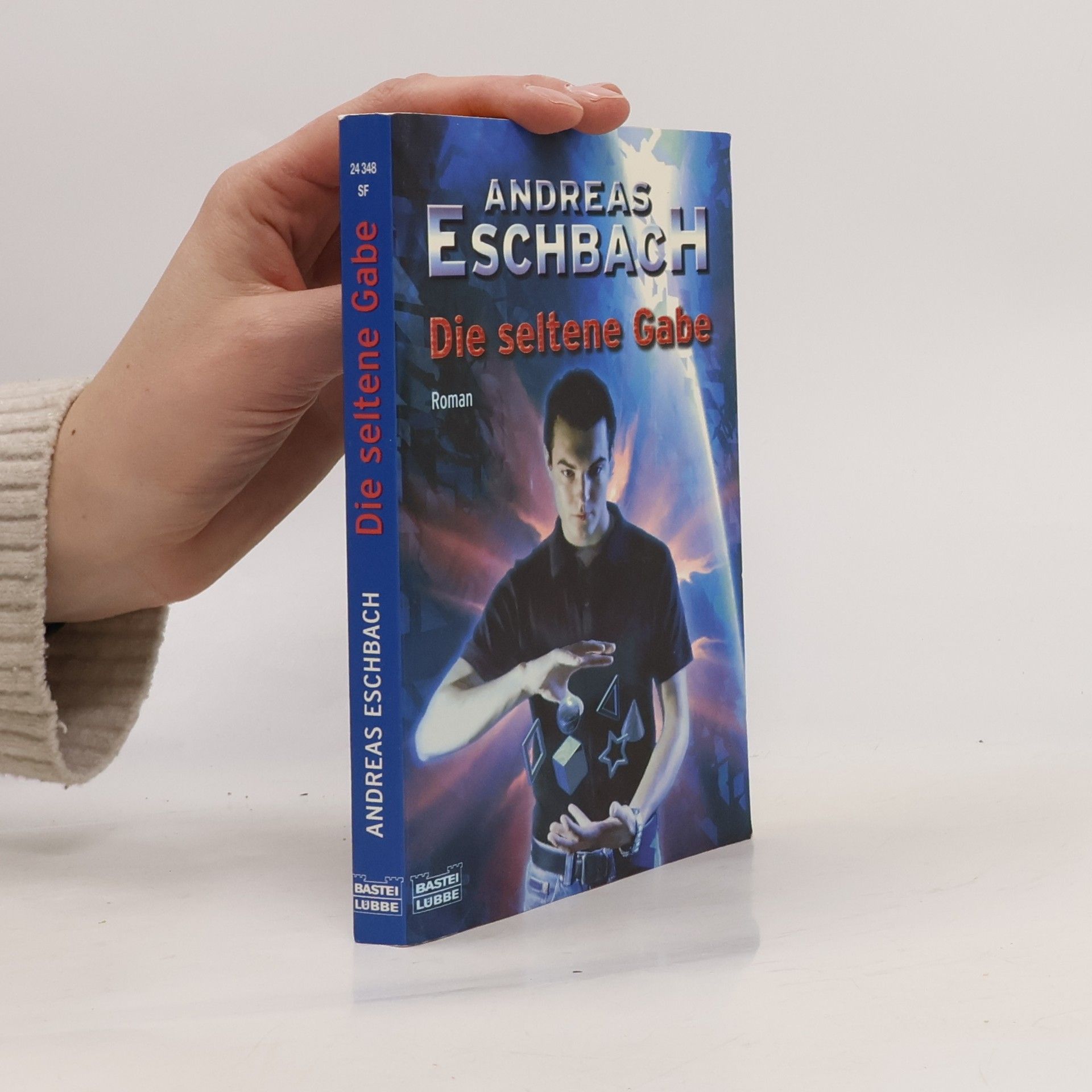 Andreas Eschbach Die seltene Gabe