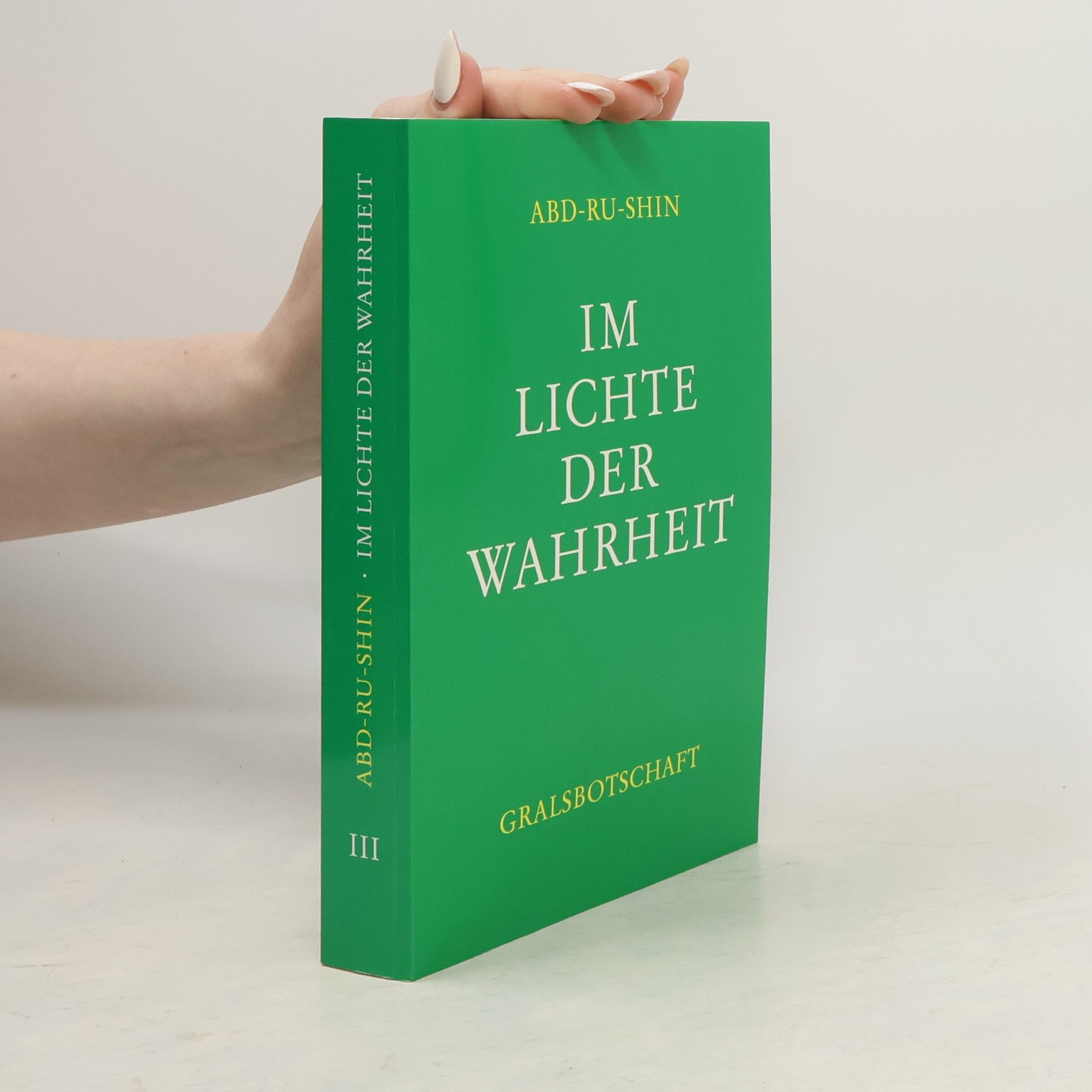 Abd Ru Shin Im Lichte der Wahrheit
