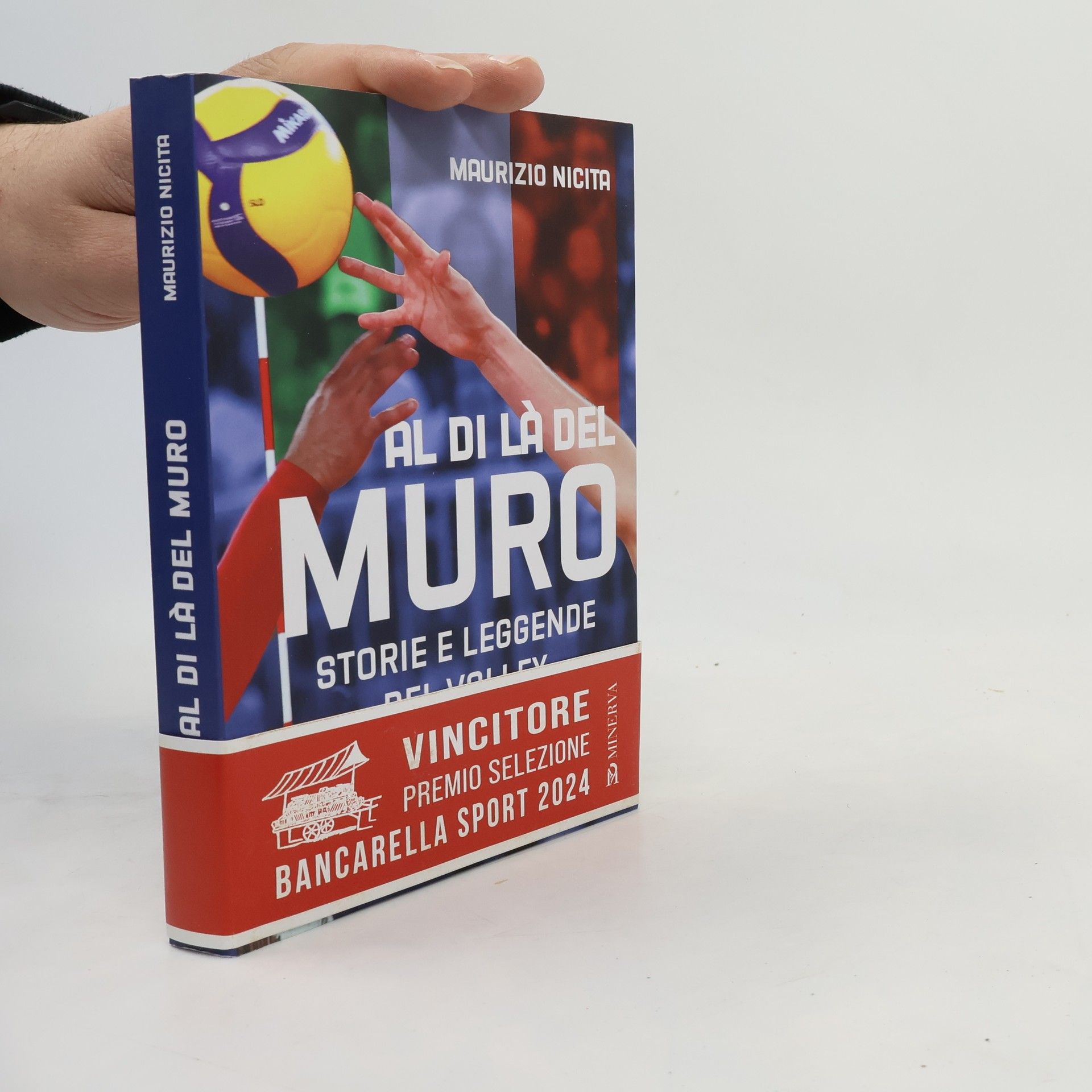 Maurizio Nicita Al di là del muro. Storie e leggende del volley azzurro