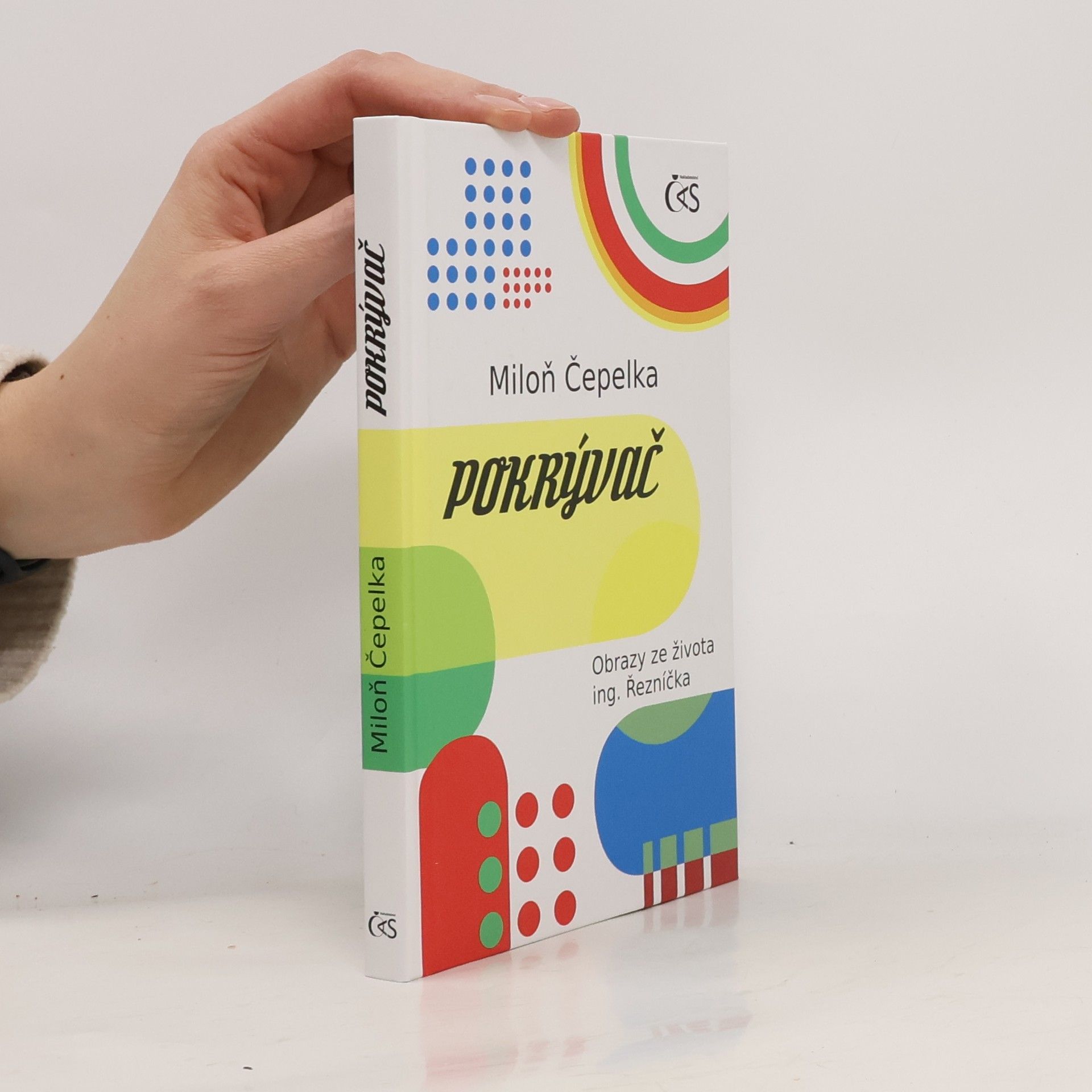 Miloň Čepelka Pokrývač : obrazy ze života ing. Řezníčka