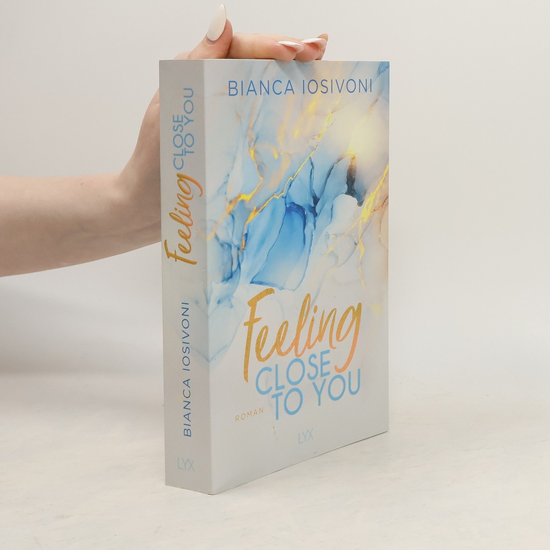 Bianca Iosivoni Feeling close to you