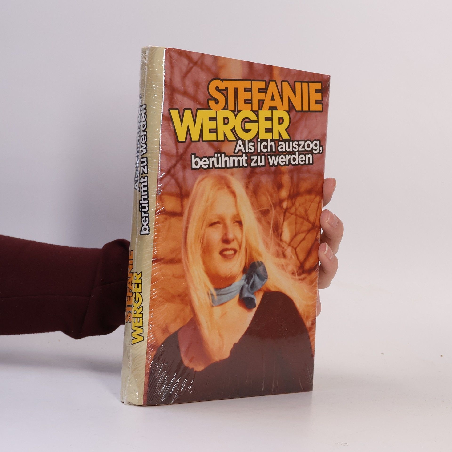 Stefanie Werger Als ich auszog, berühmt zu werden