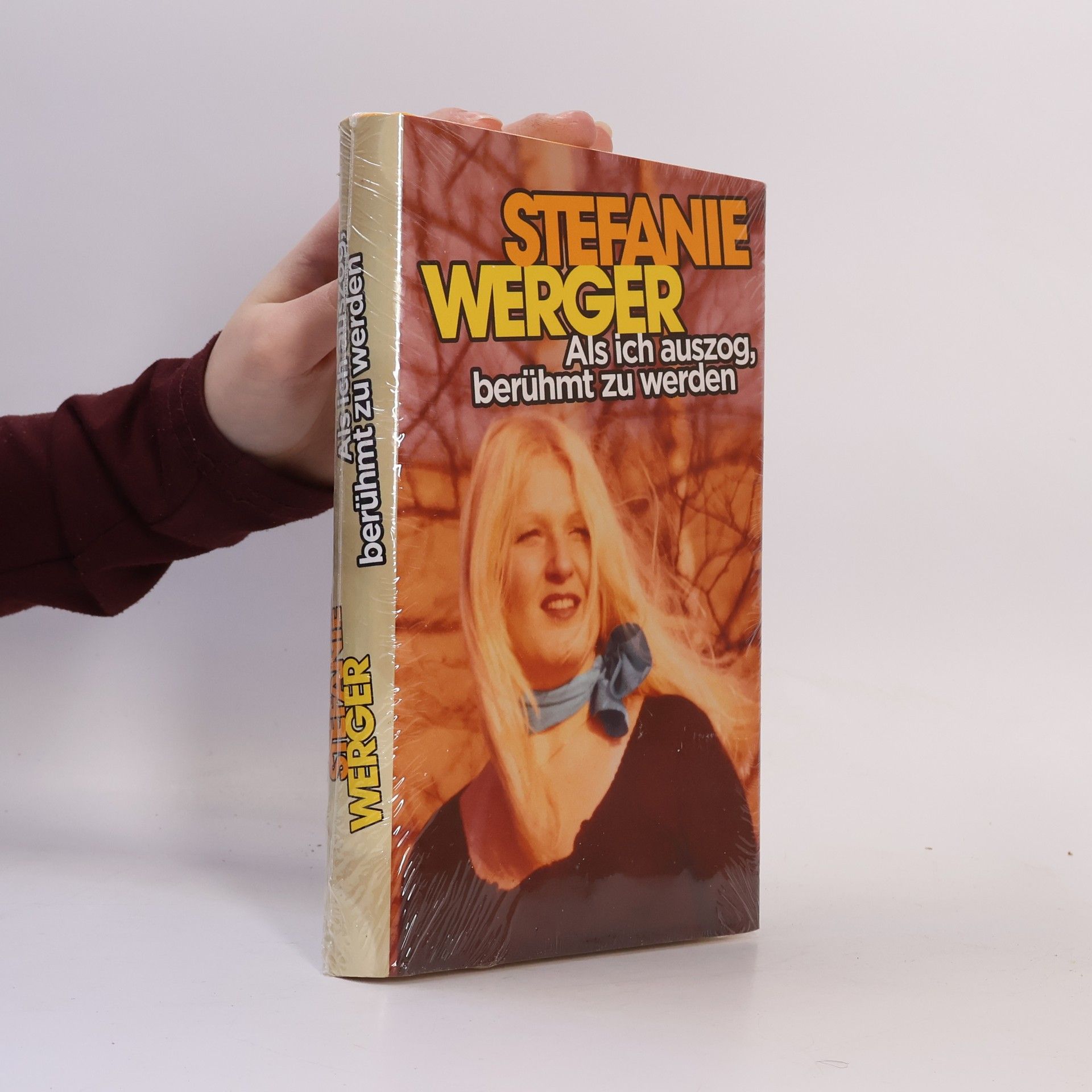 Stefanie Werger Als ich auszog, berühmt zu werden