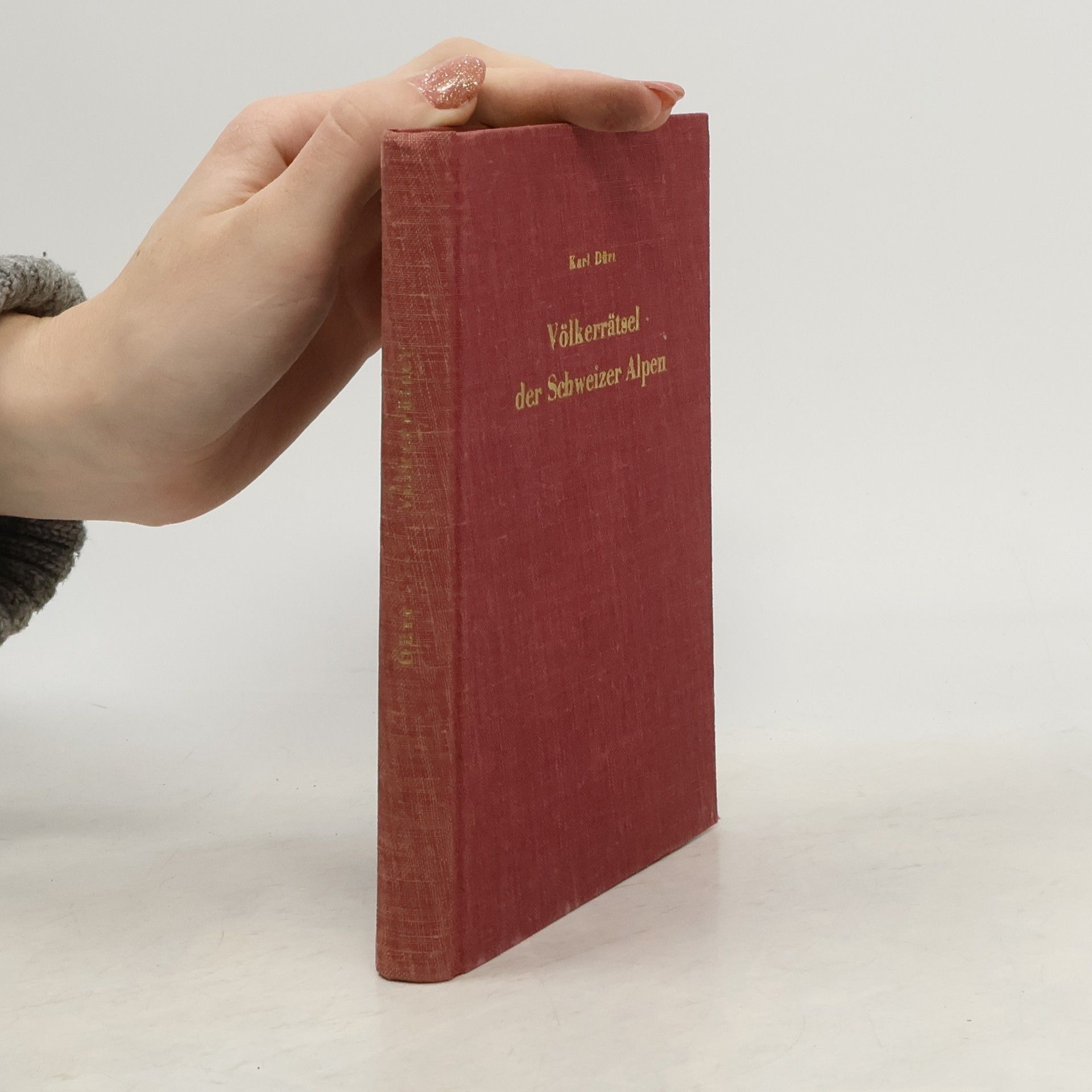 Karl Duerr Völkerrätsel der Schweizer Alpen
