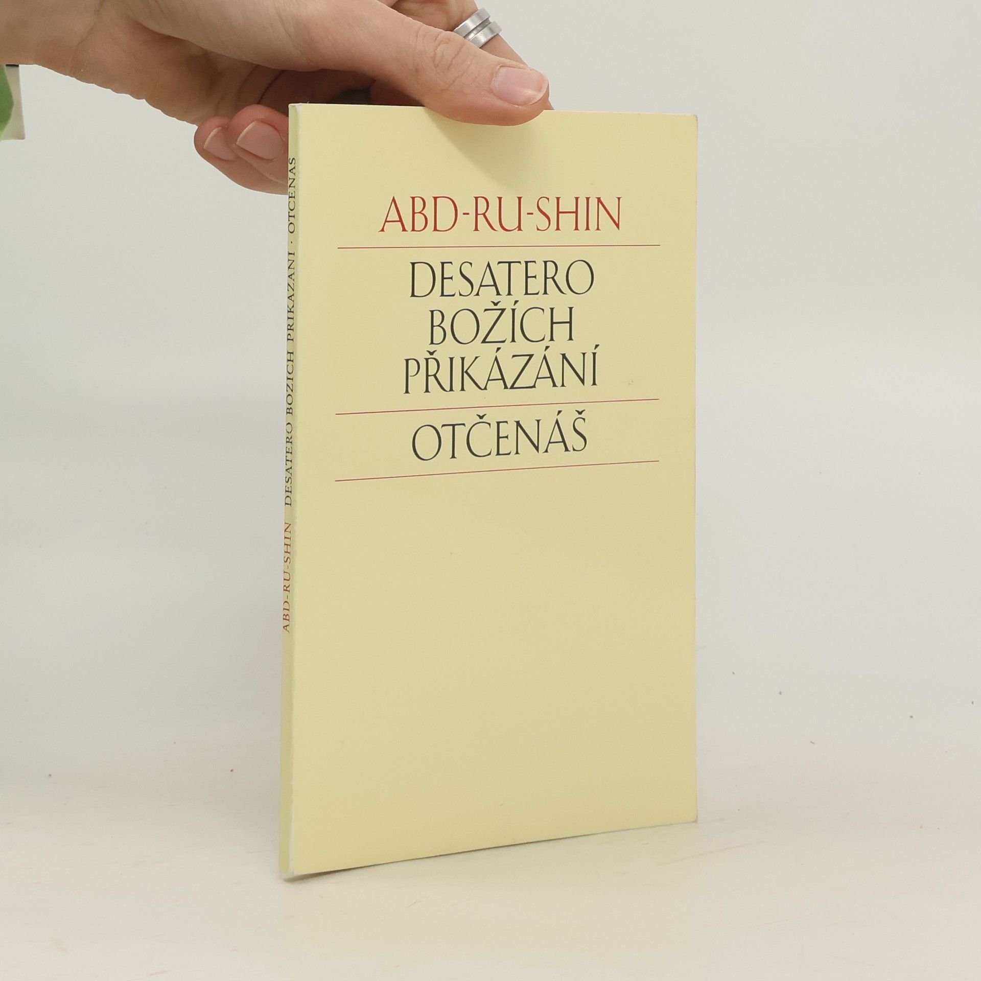 Abd Ru Shin Desatero Božích přikázání. Otčenáš