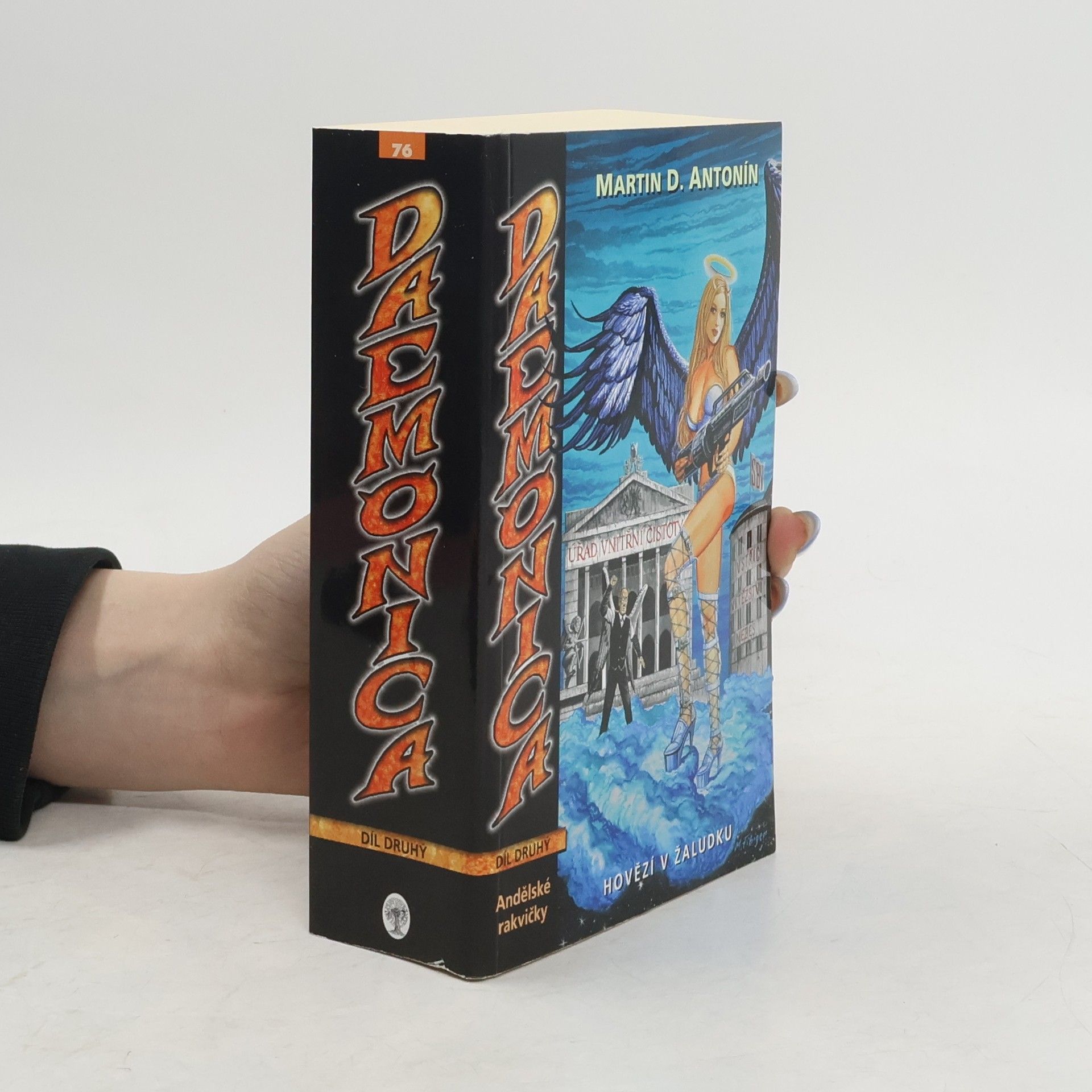 Martina D. Antonínová Daemonica: Hovězí v žaludku. Kniha druhá, Andělské rakvičky