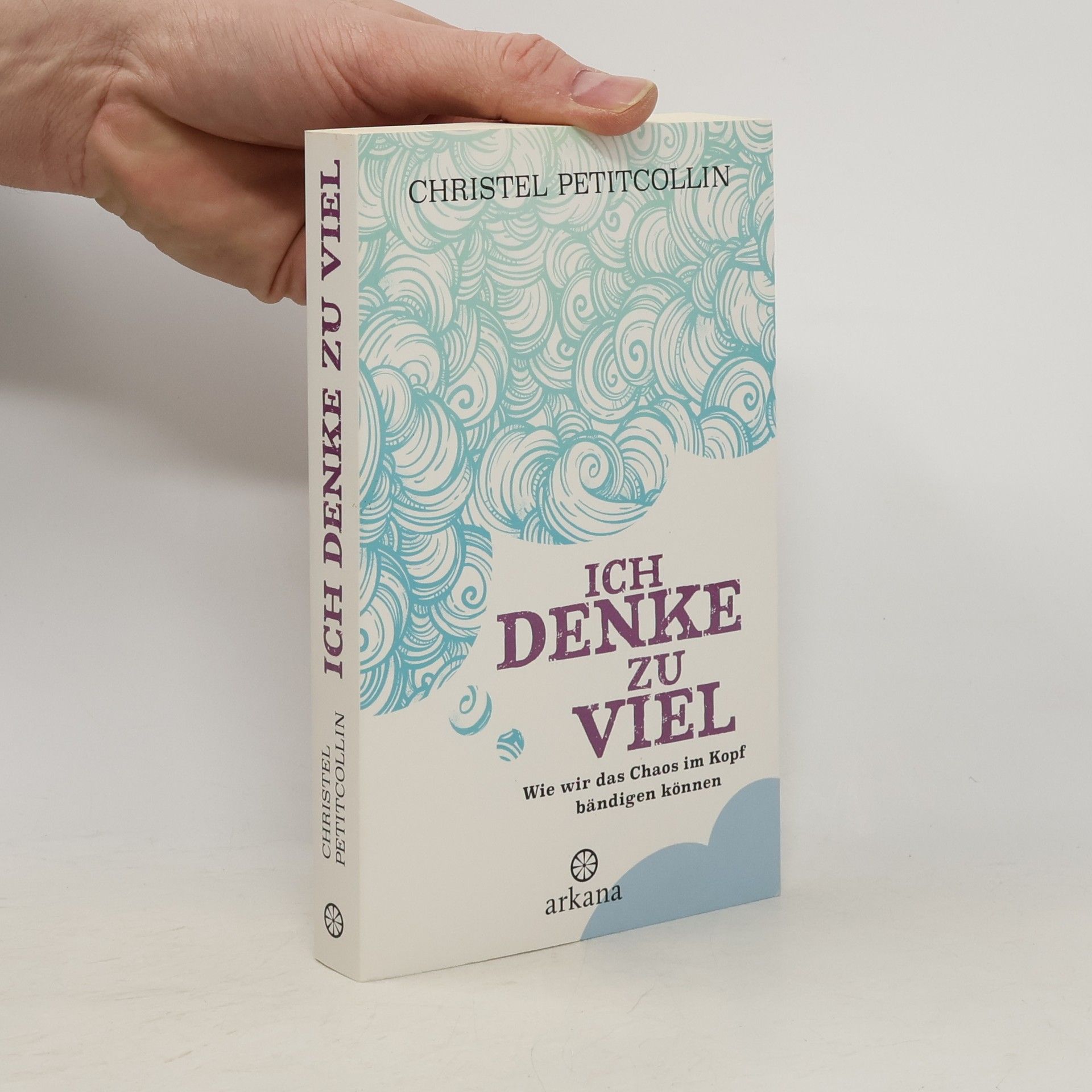 Christel Petitcollin Ich denke zu viel