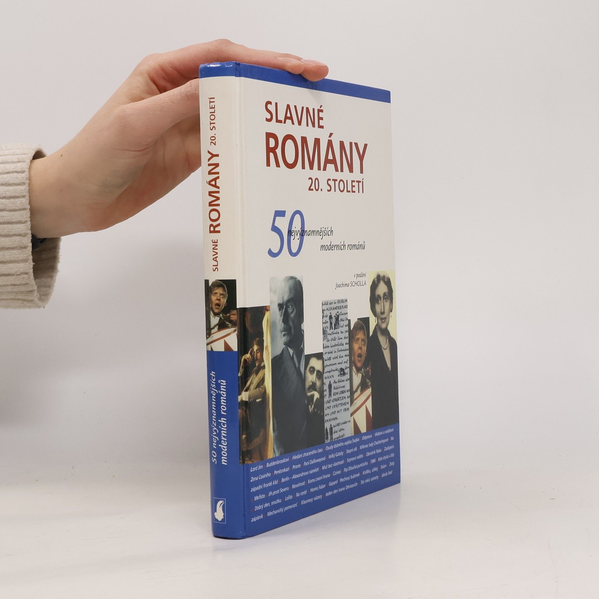 Joachim Scholl Slavné romány 20. století. 50 nejvýznamnějších moderních románů