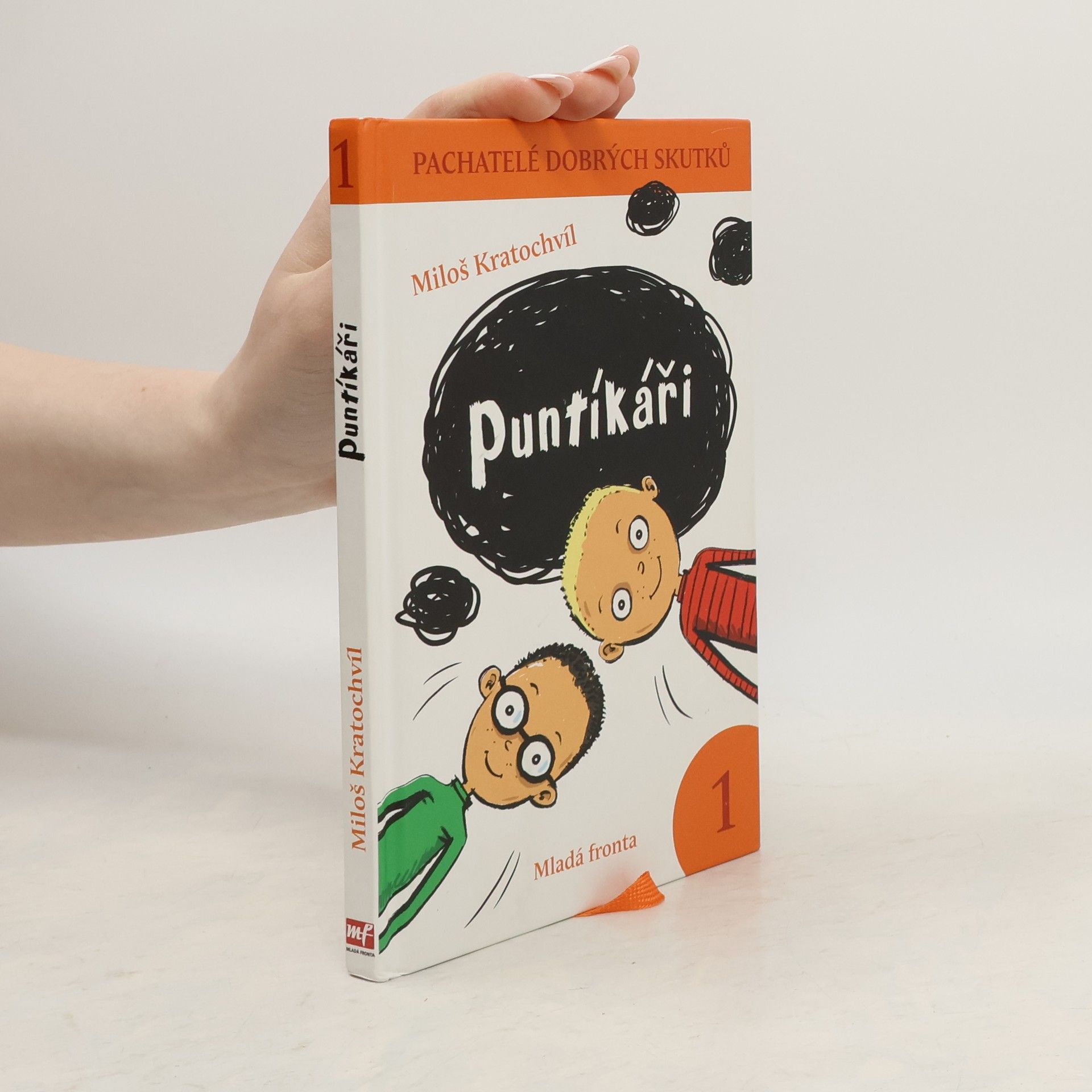 Miloš Kratochvíl Pachatelé dobrých skutků 1: Puntíkáři