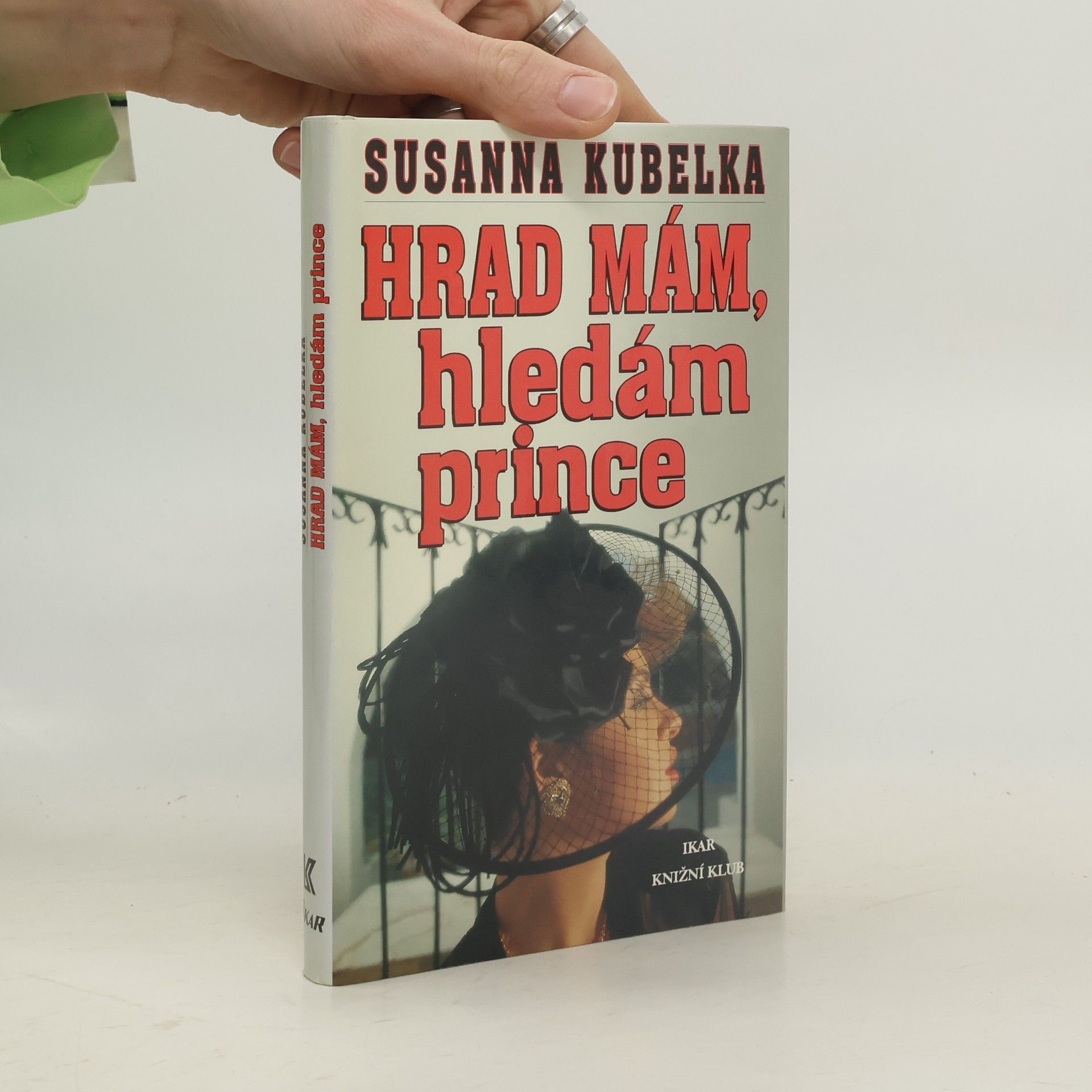 Susanna Kubelka Hrad mám, hledám prince