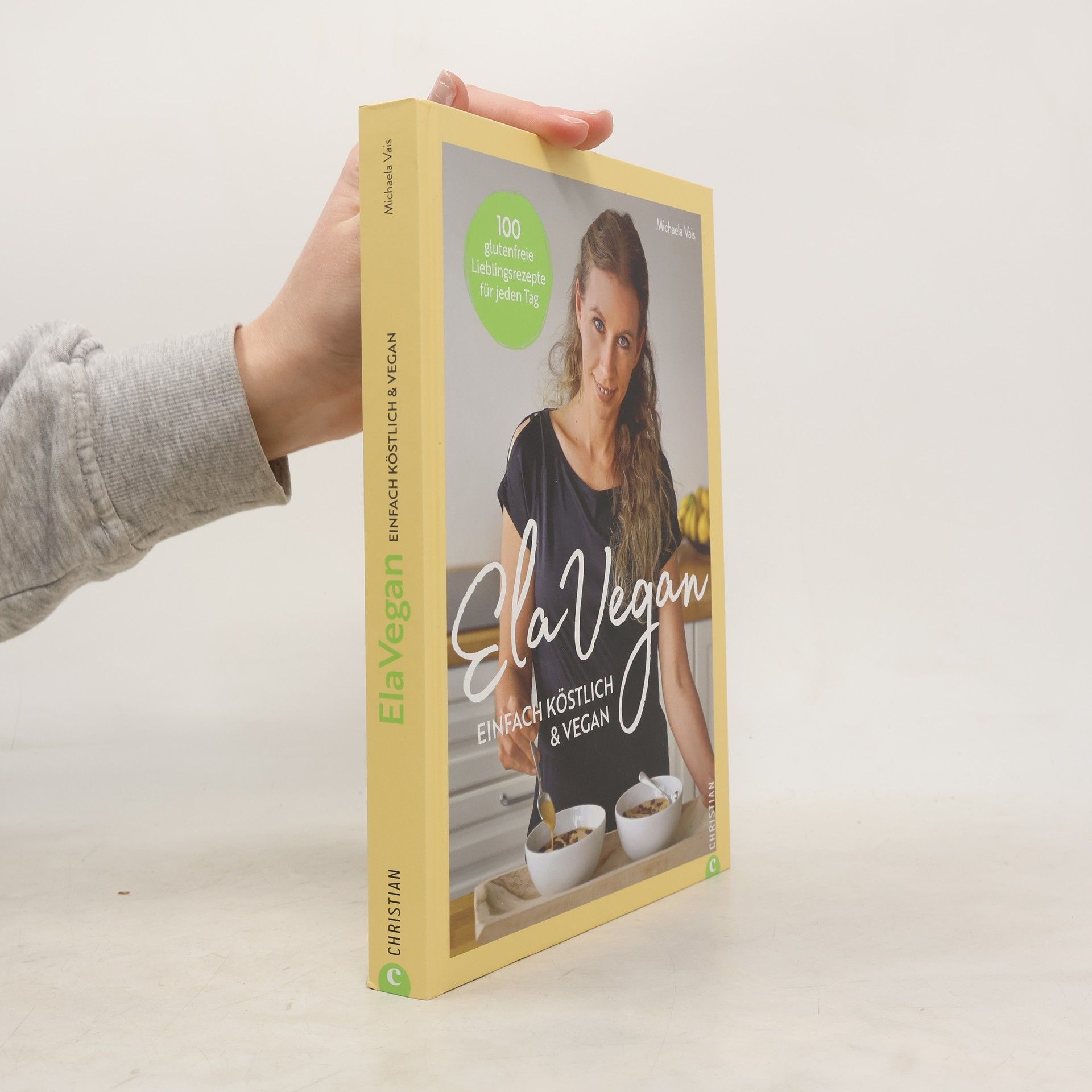 Michaela Vais ElaVegan – Einfach köstlich & vegan