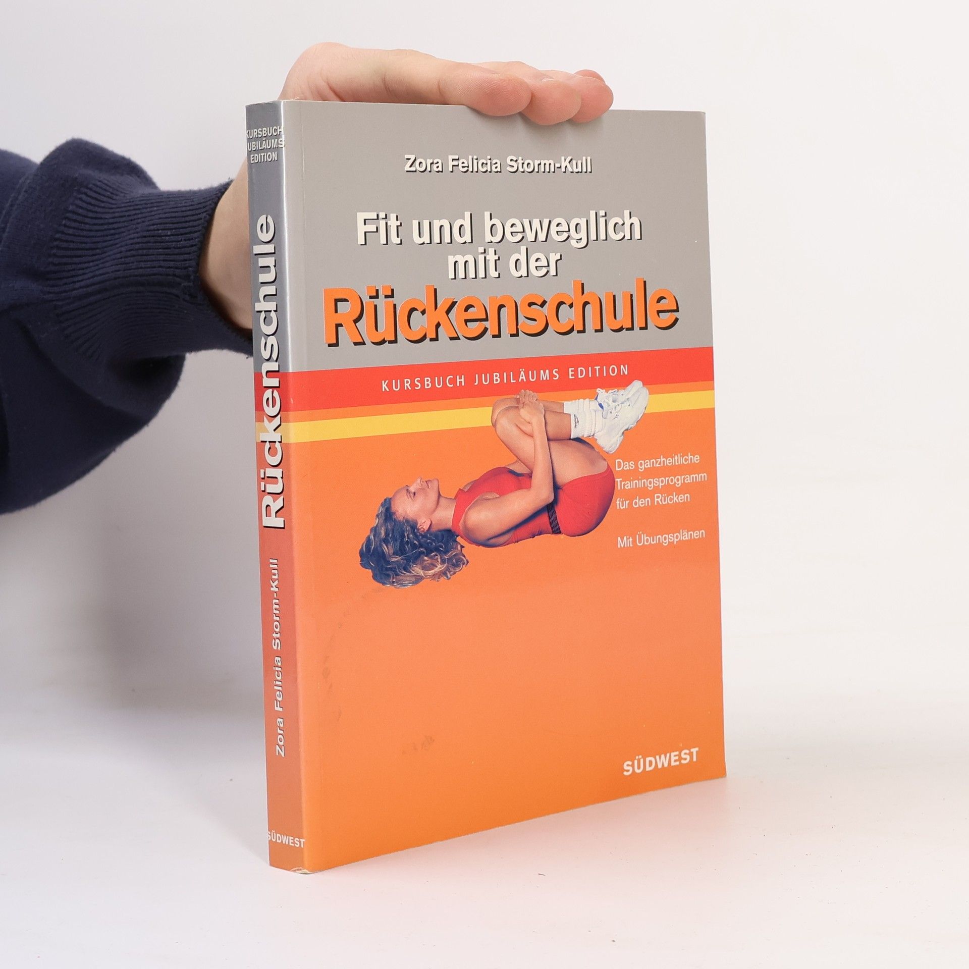 Zora Storm-Kull Fit und beweglich mit der Rückenschule