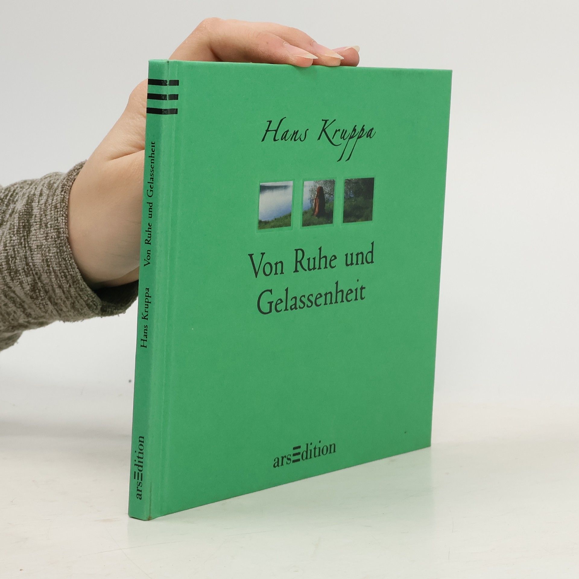 Hans Kruppa Von innerer Ruhe und Gelassenheit