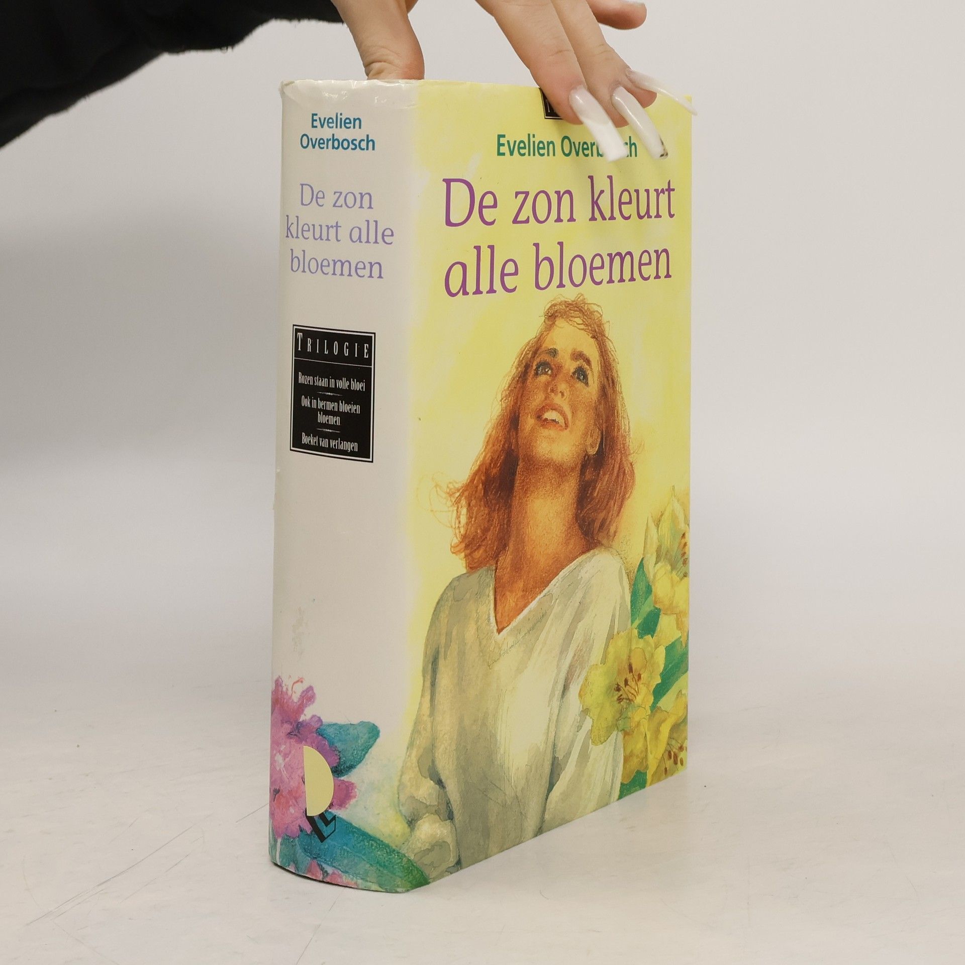Evelien Overbosch Trilogie: De zon kleurt alle bloemen