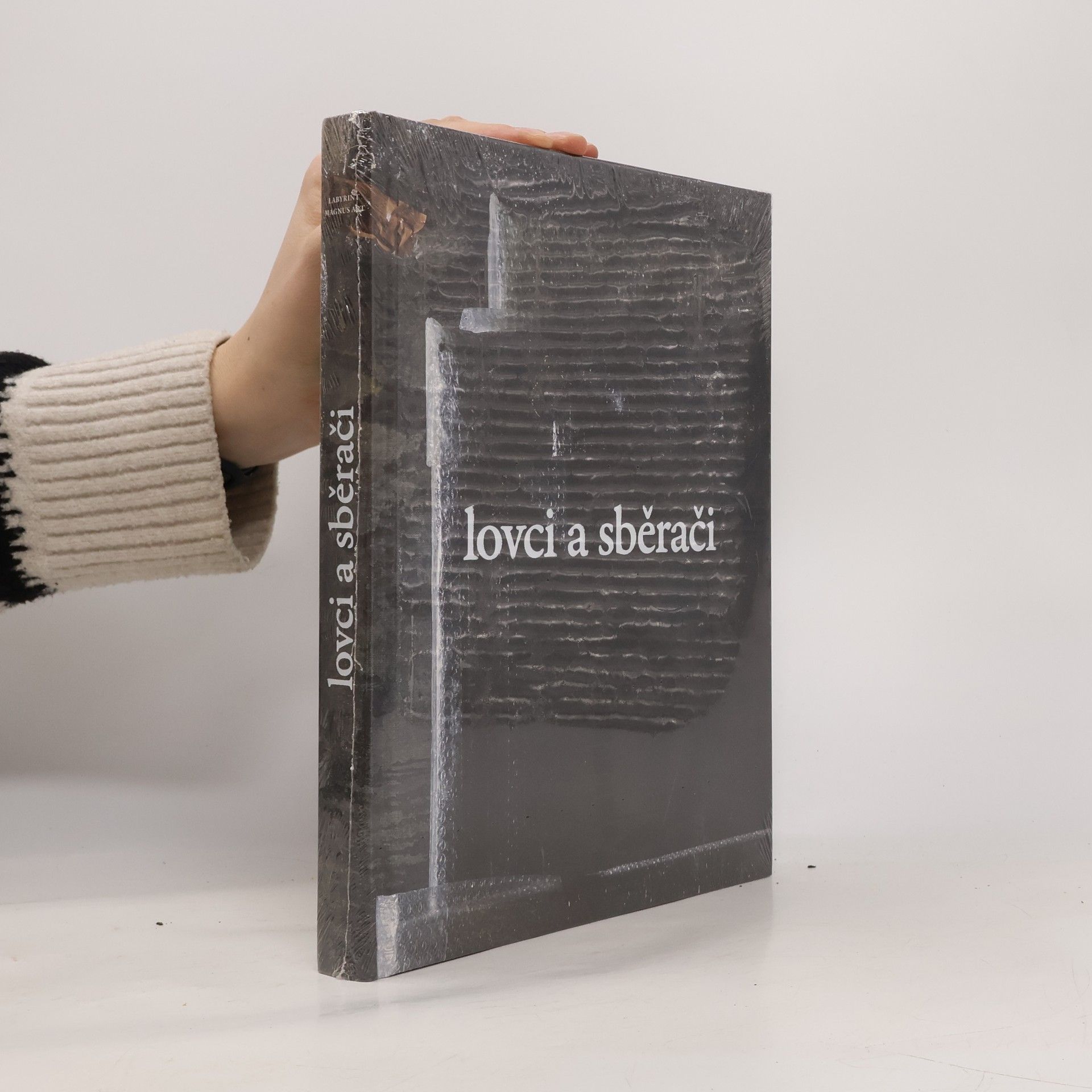 Kolektiv autorů Lovci a sběrači