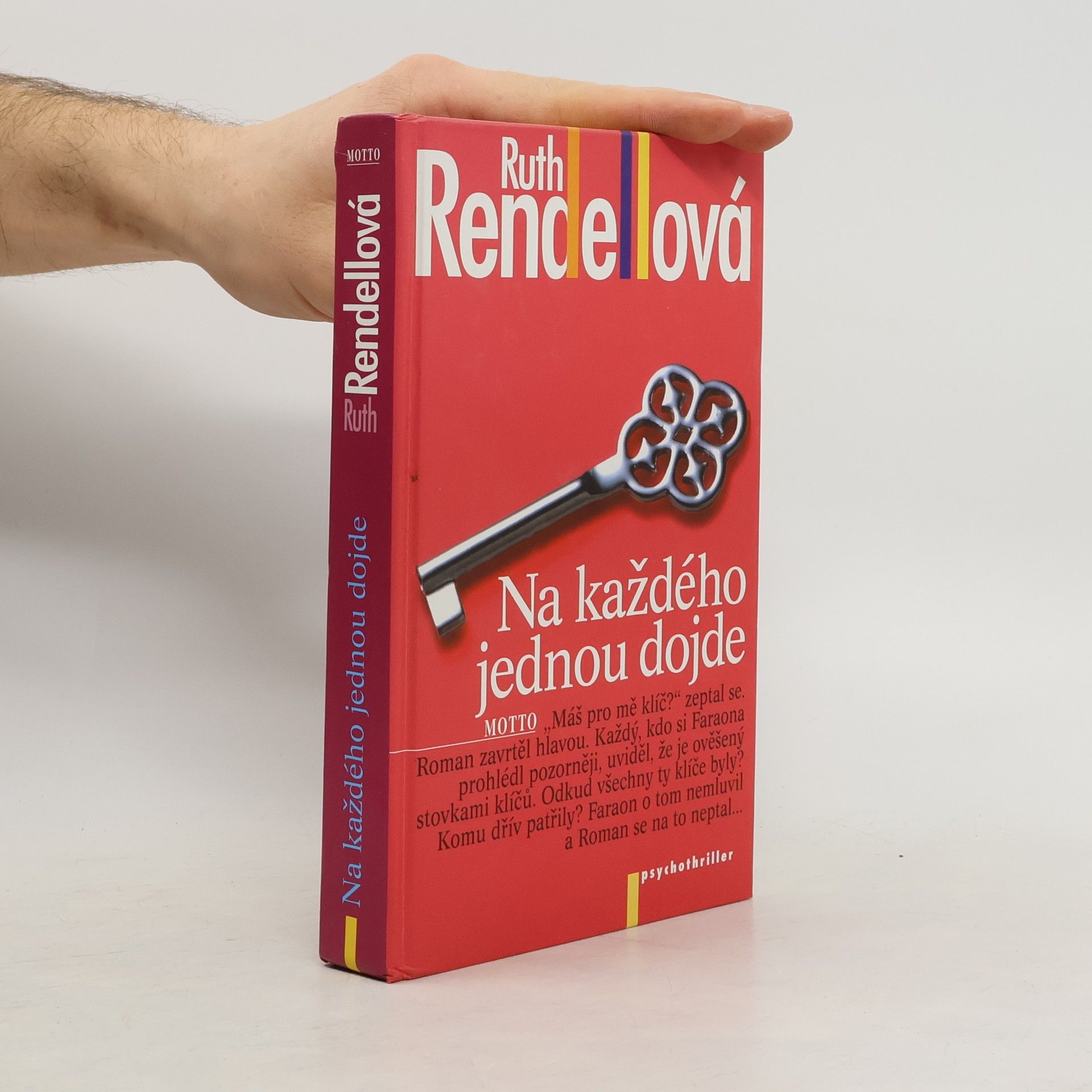 Ruth Rendell Na každého jednou dojde