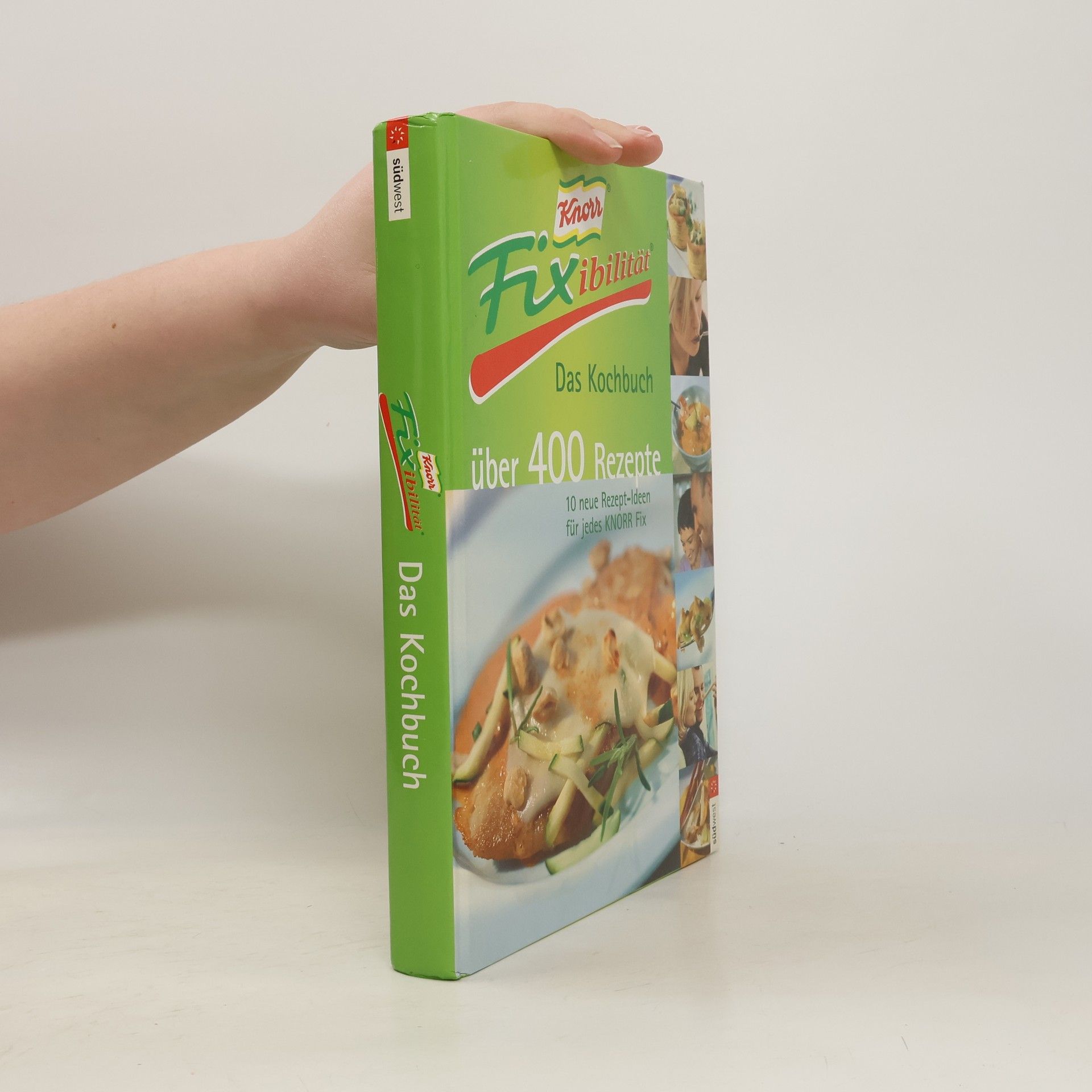 Autorenkollektiv Fixibilität. Das Kochbuch über 400 Rezepte