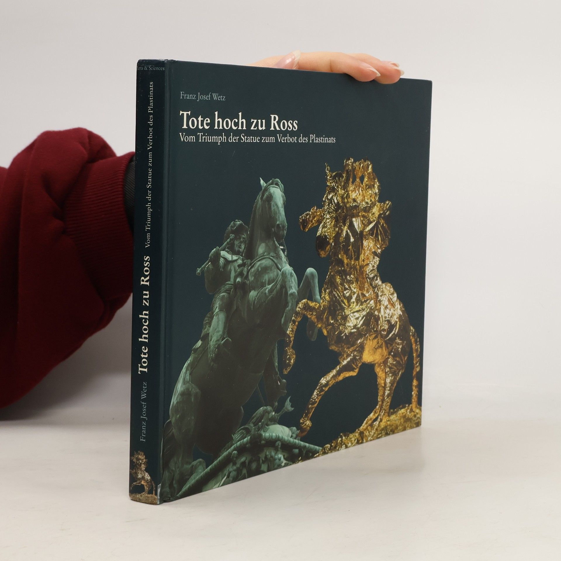 Franz Josef Wetz Tote hoch zu Ross