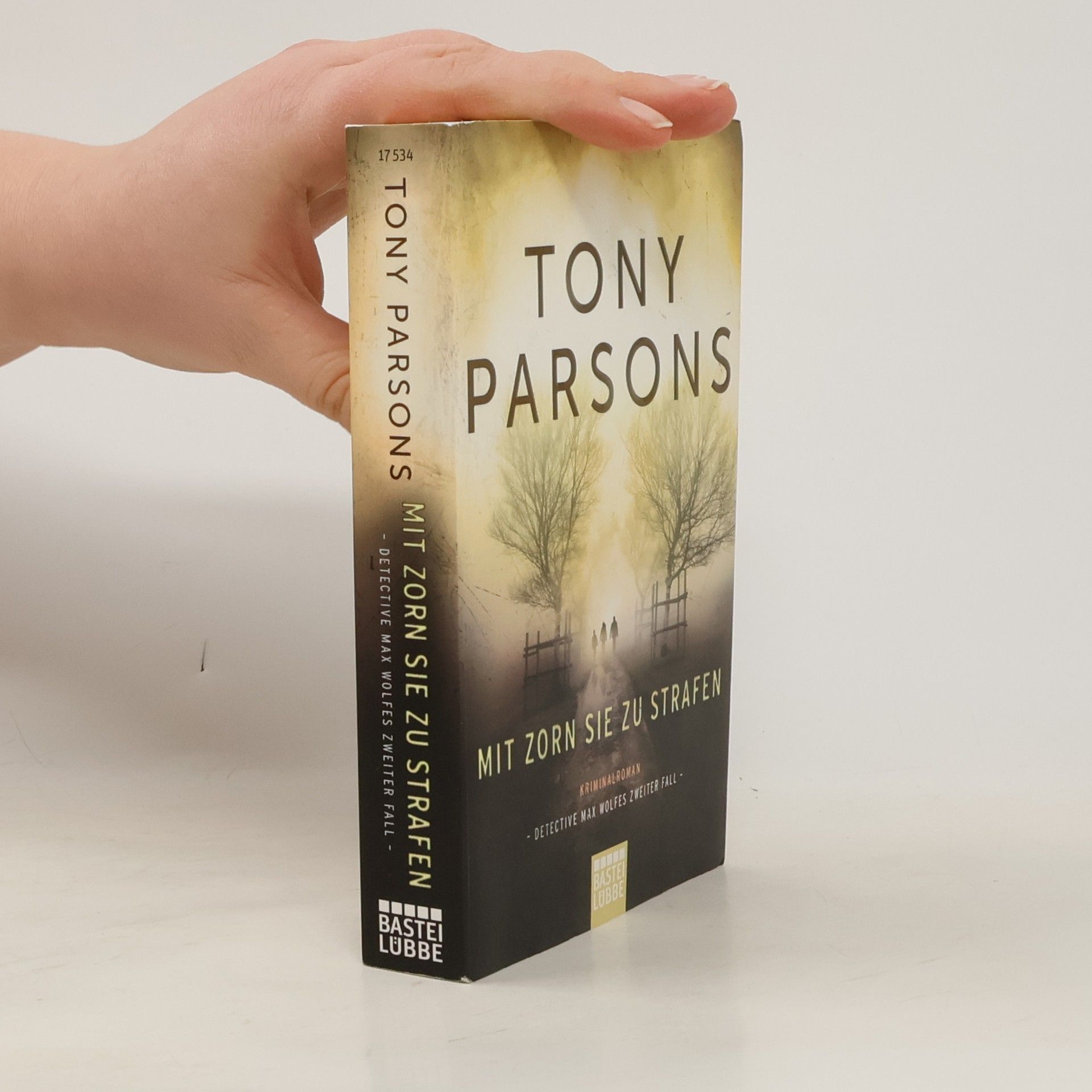 Tony Parsons Mit Zorn sie zu strafen