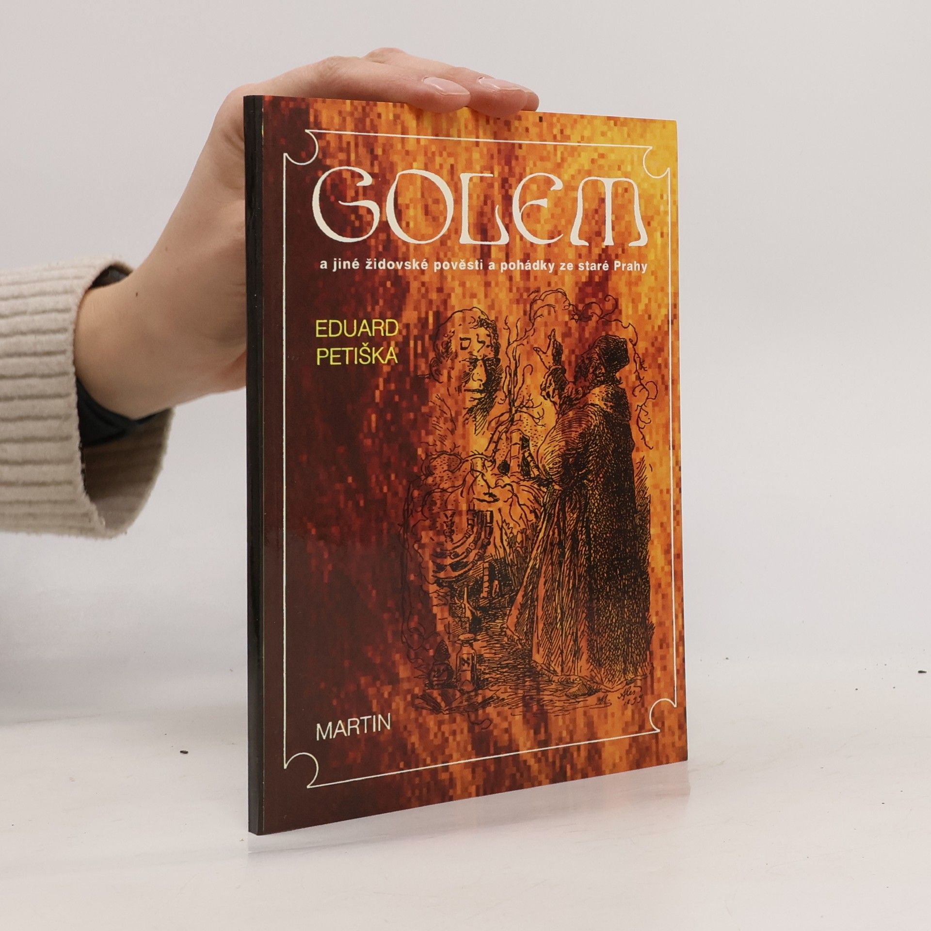 Golem. A jiné židovské pověsti a pohádky ze staré Prahy